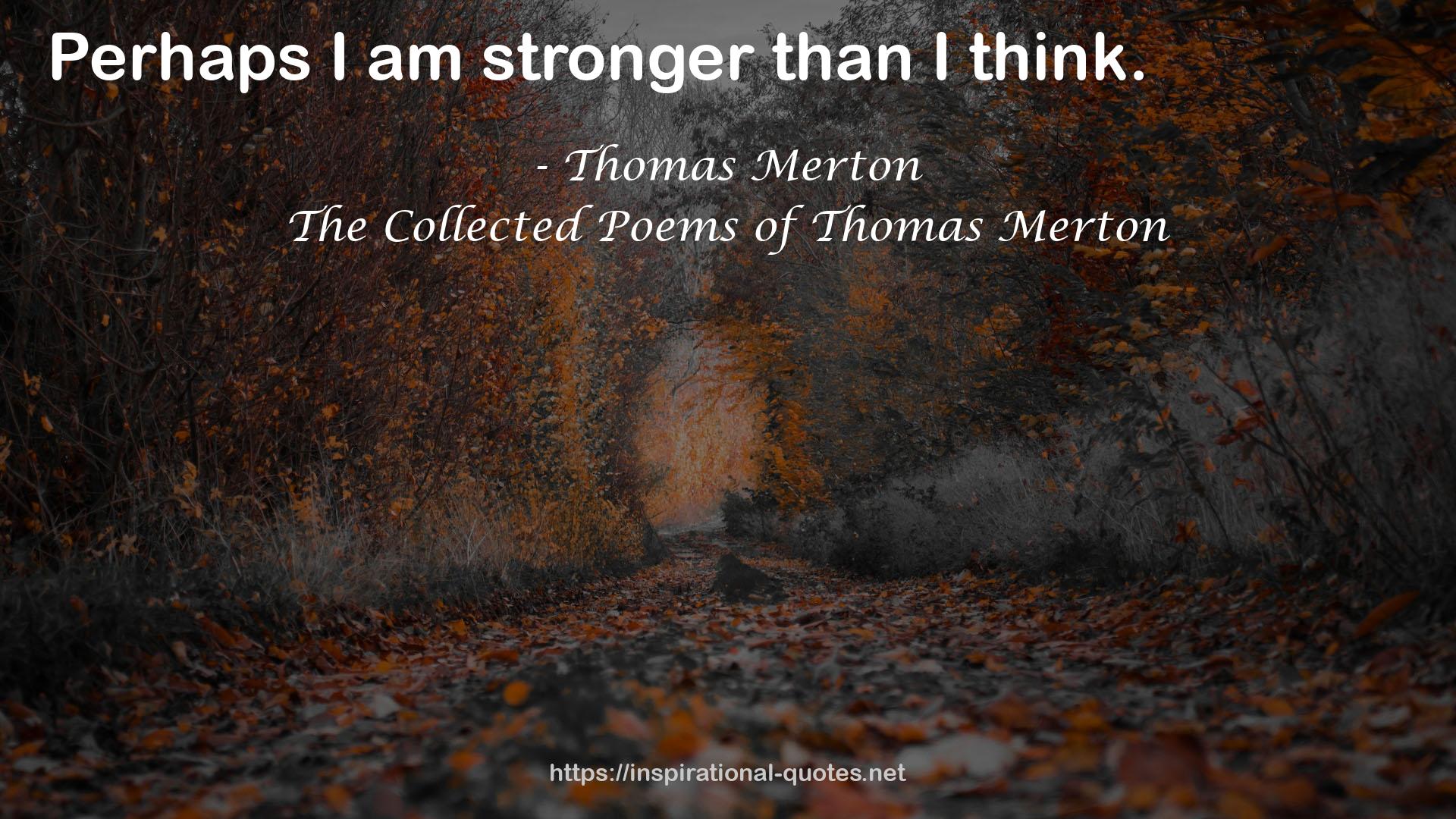 The Collected Poems of Thomas Merton QUOTES