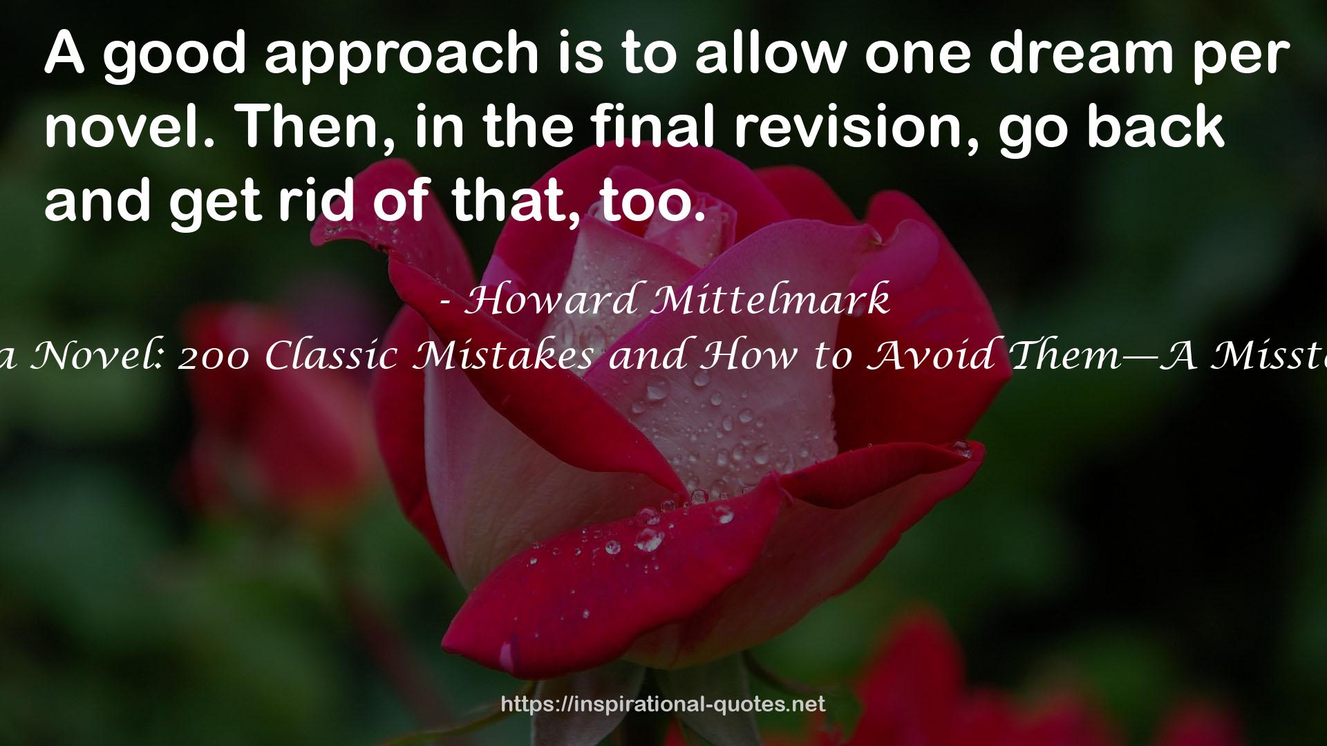 How Not to Write a Novel: 200 Classic Mistakes and How to Avoid Them—A Misstep-by-Misstep Guide QUOTES