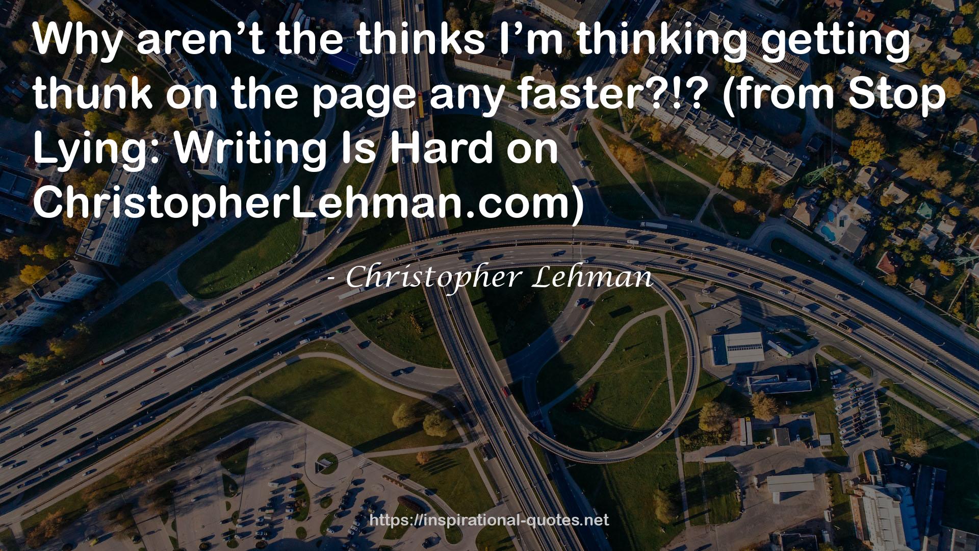 Christopher Lehman QUOTES