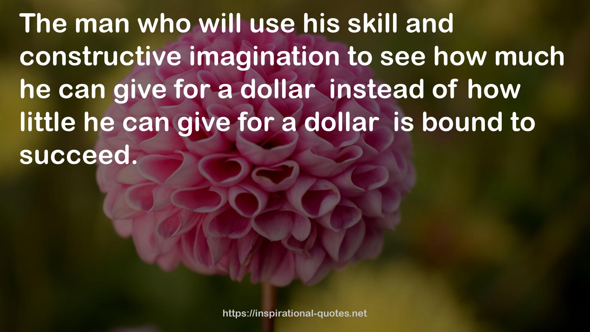 his skill and constructive imagination  QUOTES