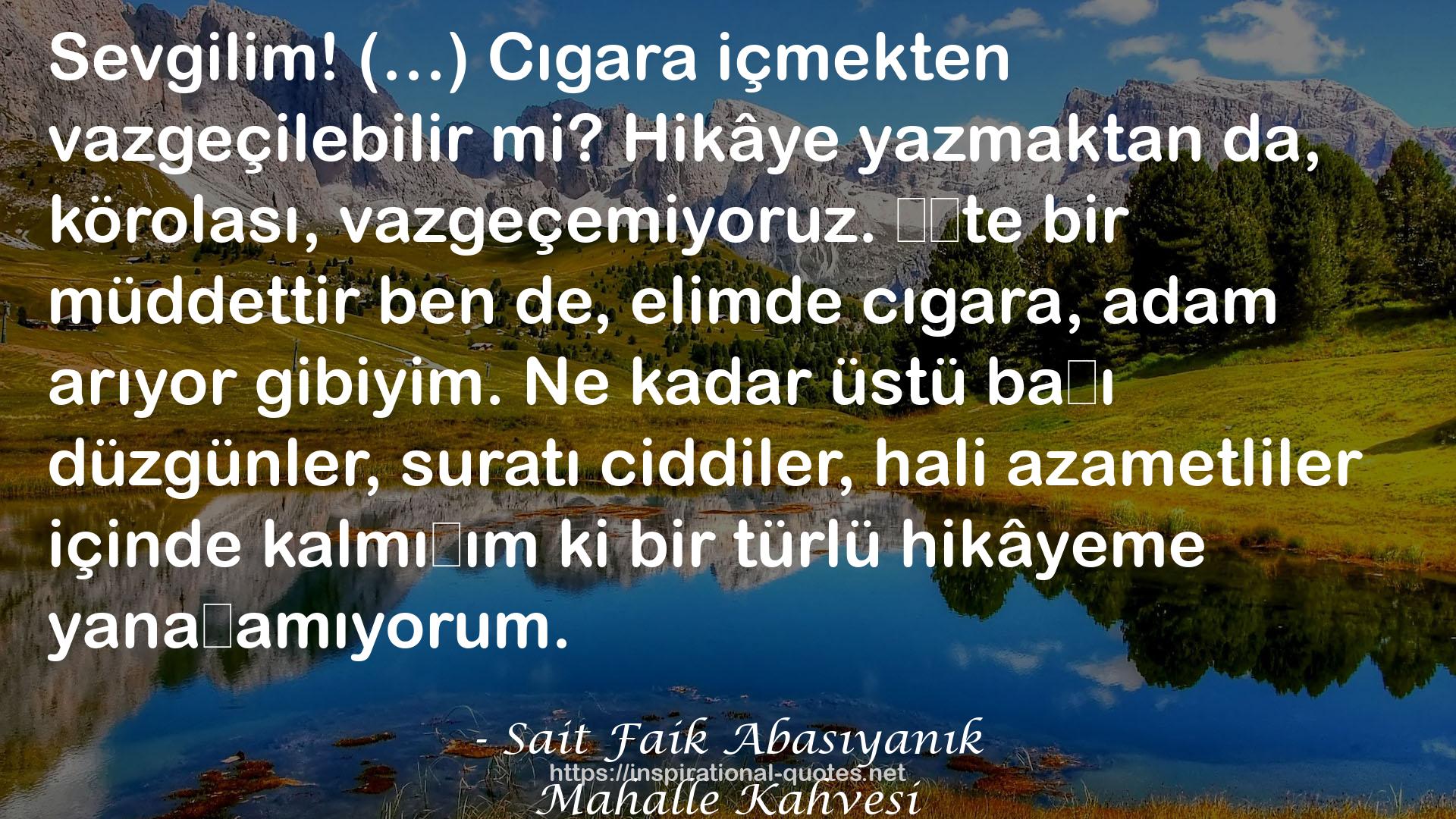 Sait Faik Abasıyanık QUOTES