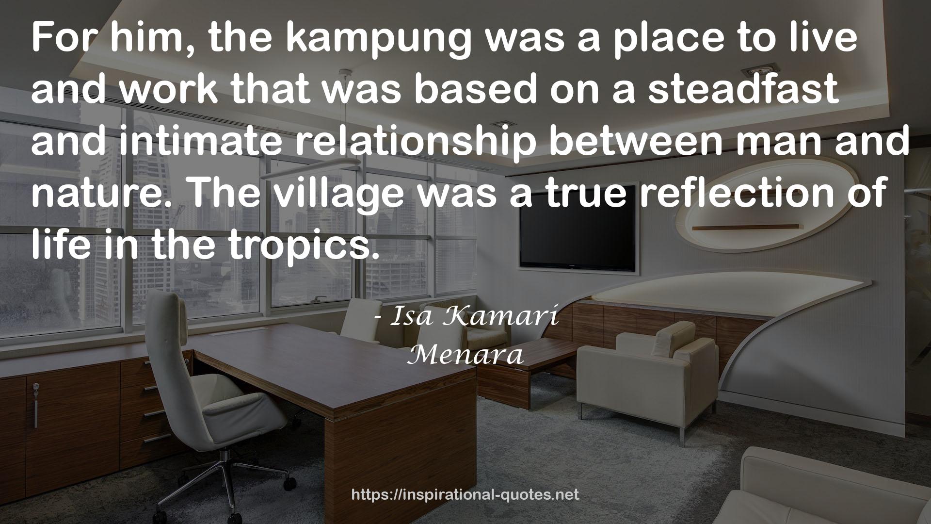 the kampung  QUOTES