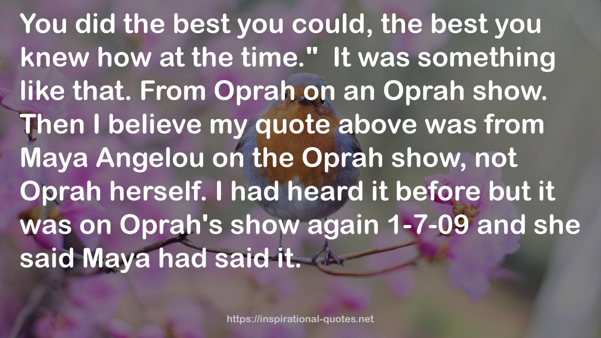 Oprah's show  QUOTES