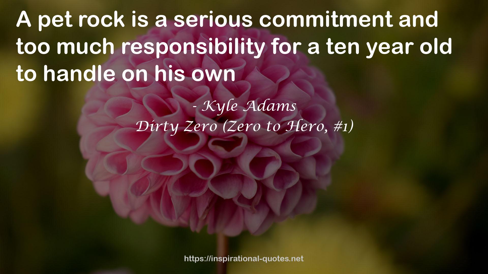 Dirty Zero (Zero to Hero, #1) QUOTES