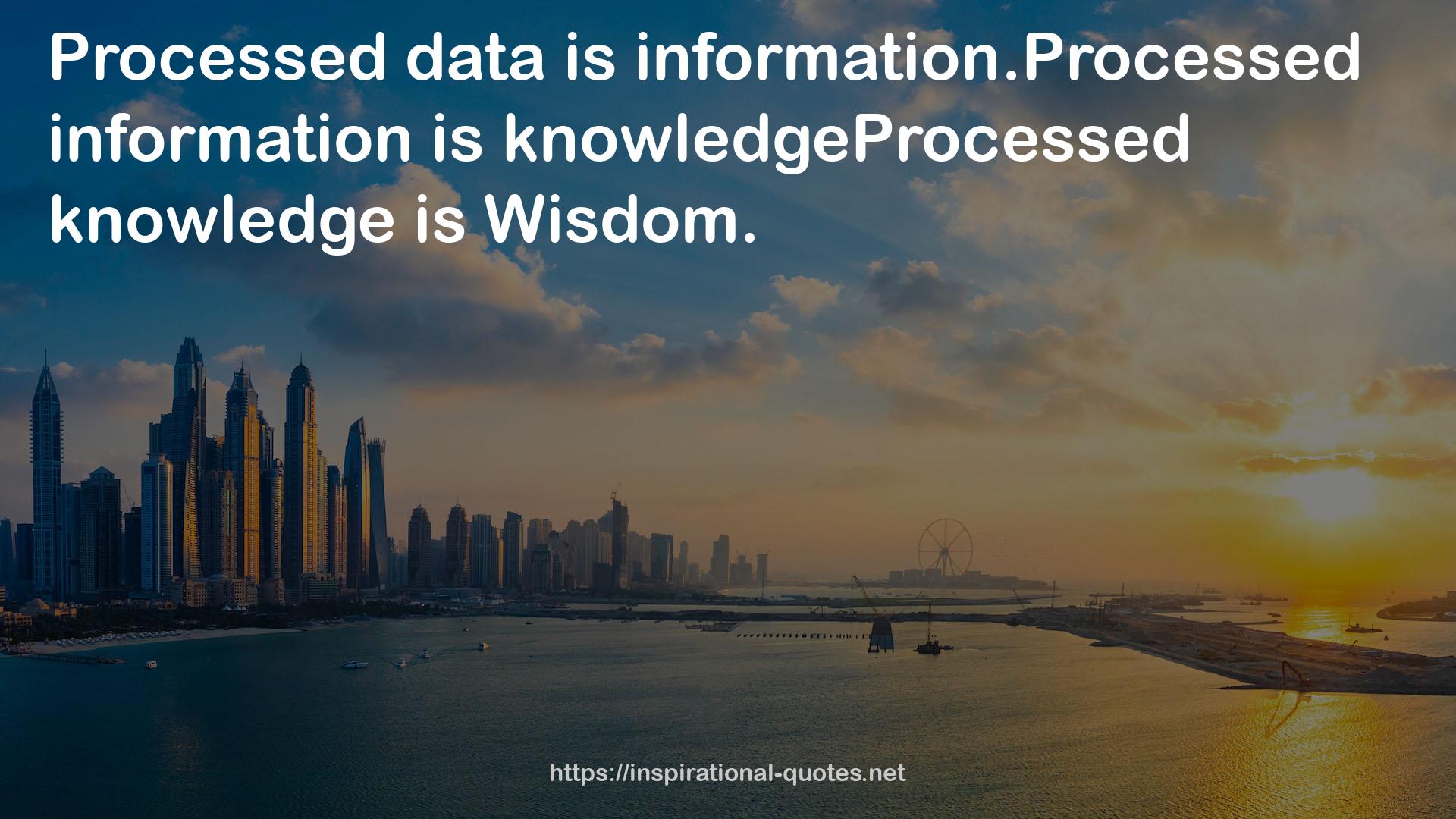 knowledgeProcessed knowledge  QUOTES