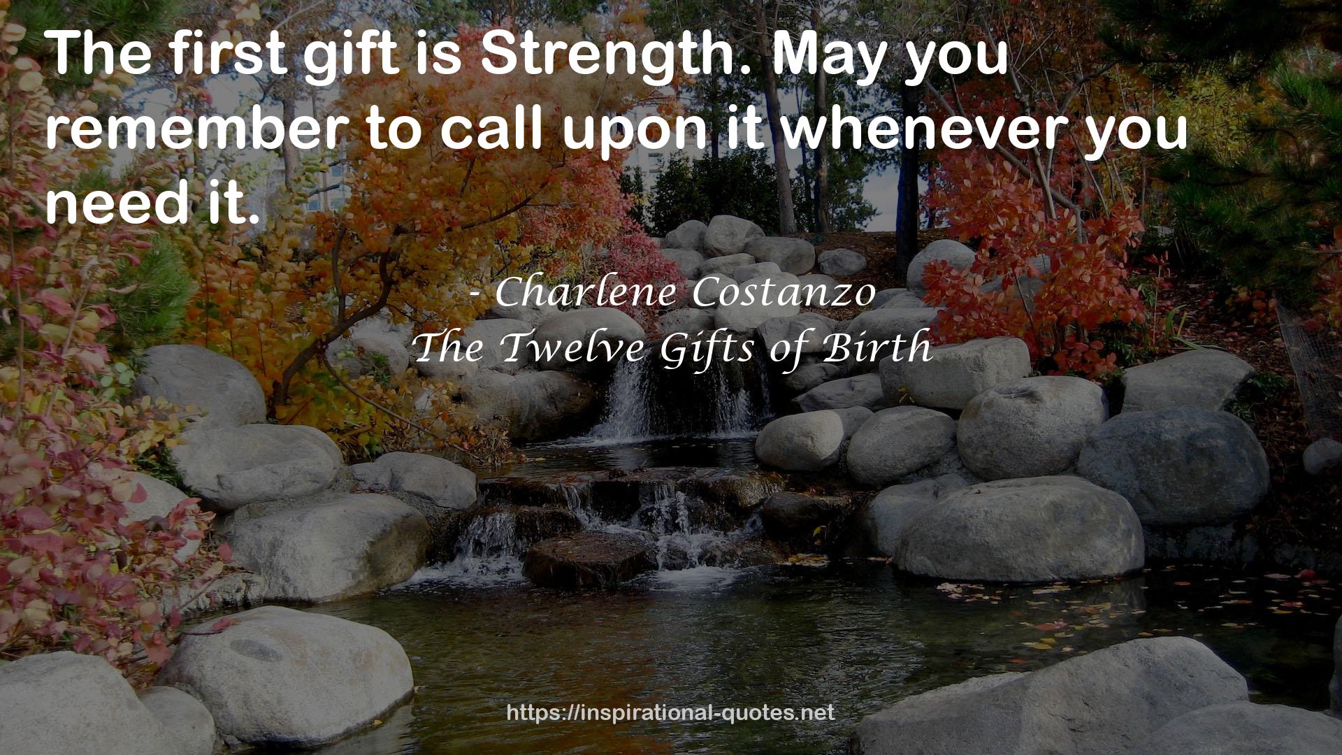 The Twelve Gifts of Birth QUOTES