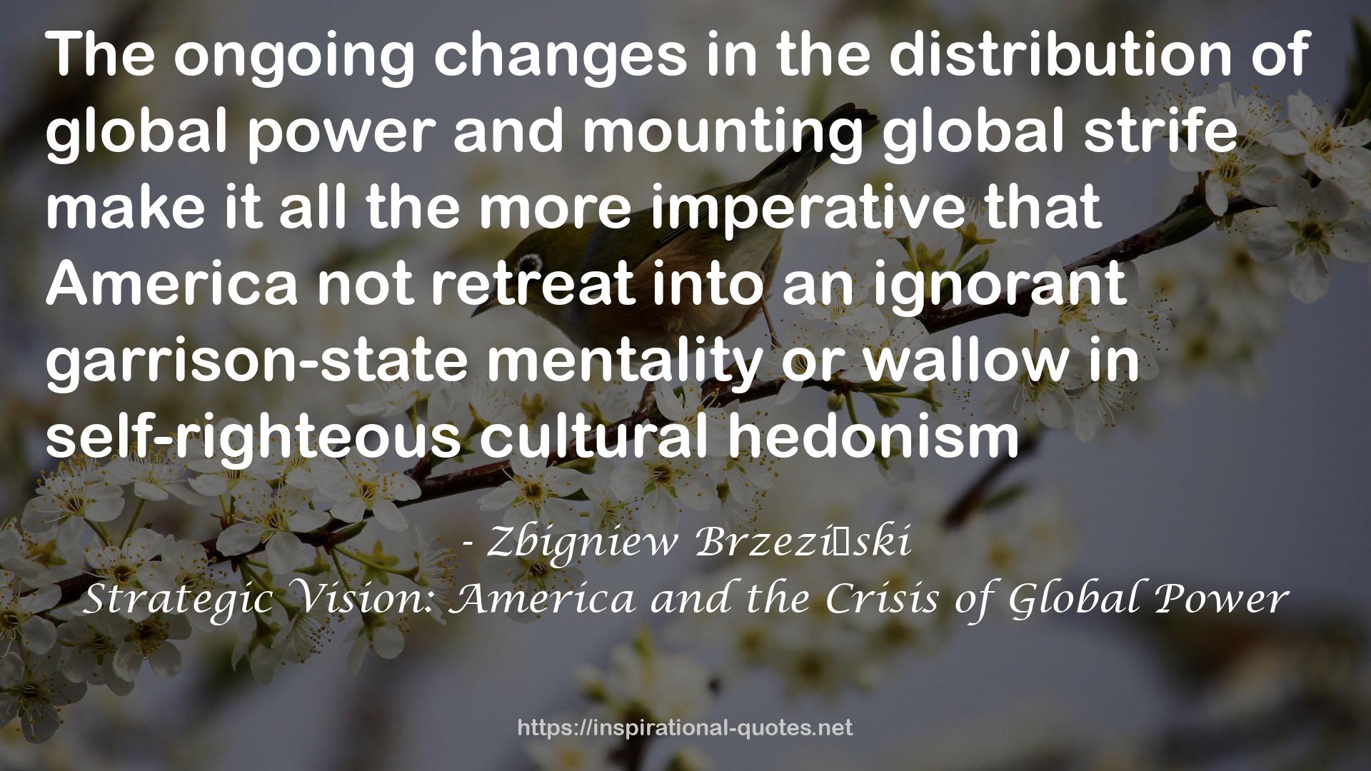 mounting global strife  QUOTES