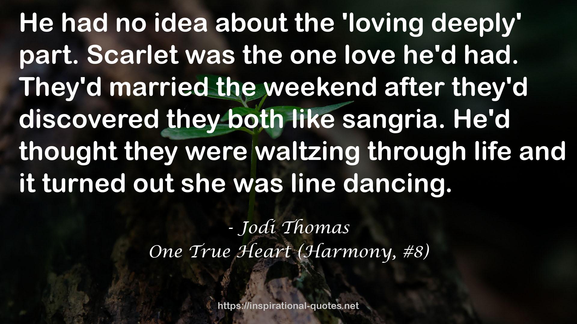 One True Heart (Harmony, #8) QUOTES