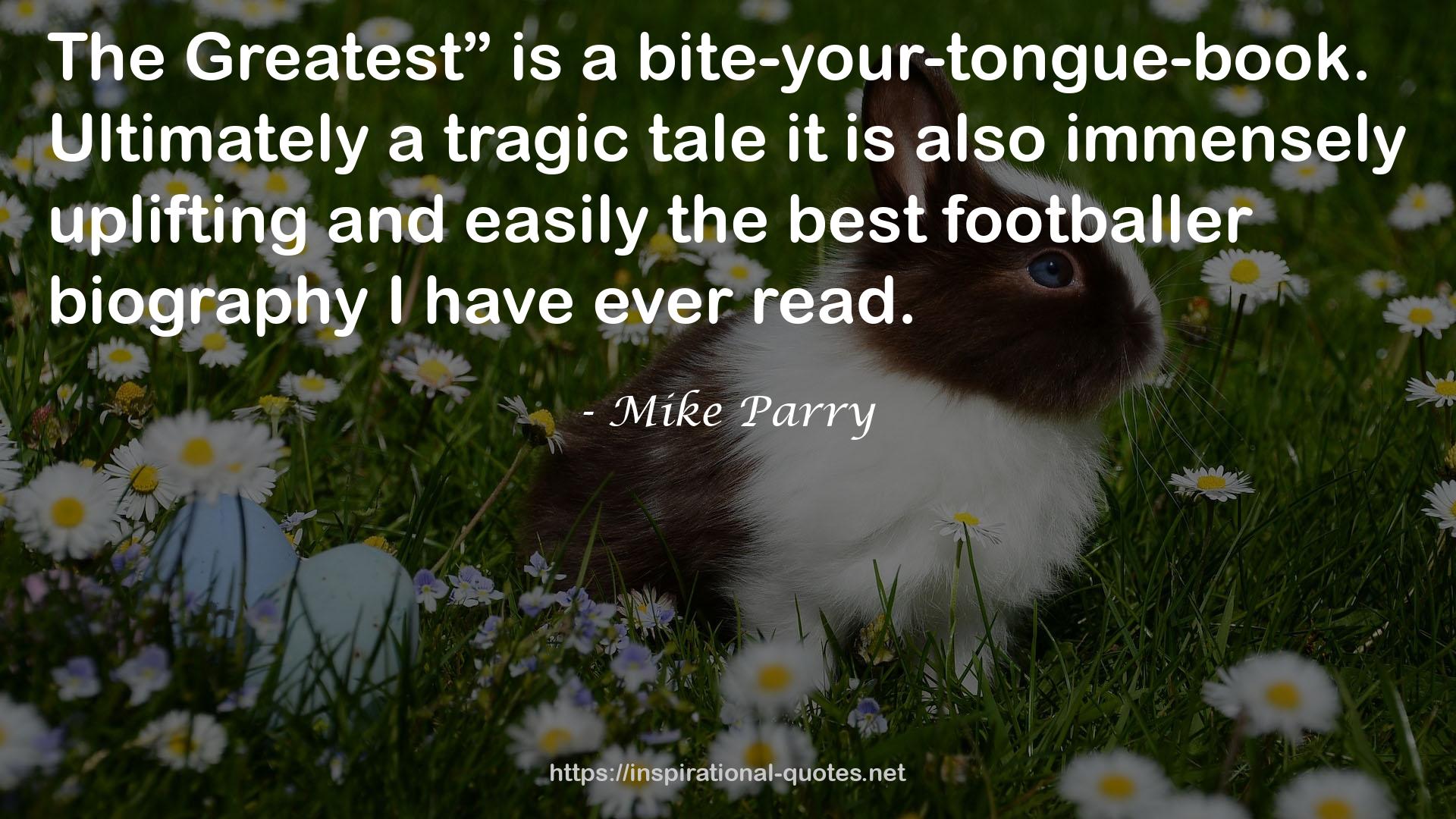 Mike Parry QUOTES