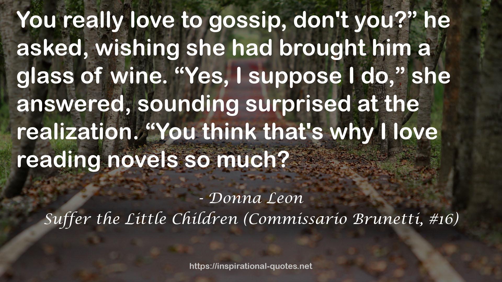 Suffer the Little Children (Commissario Brunetti, #16) QUOTES