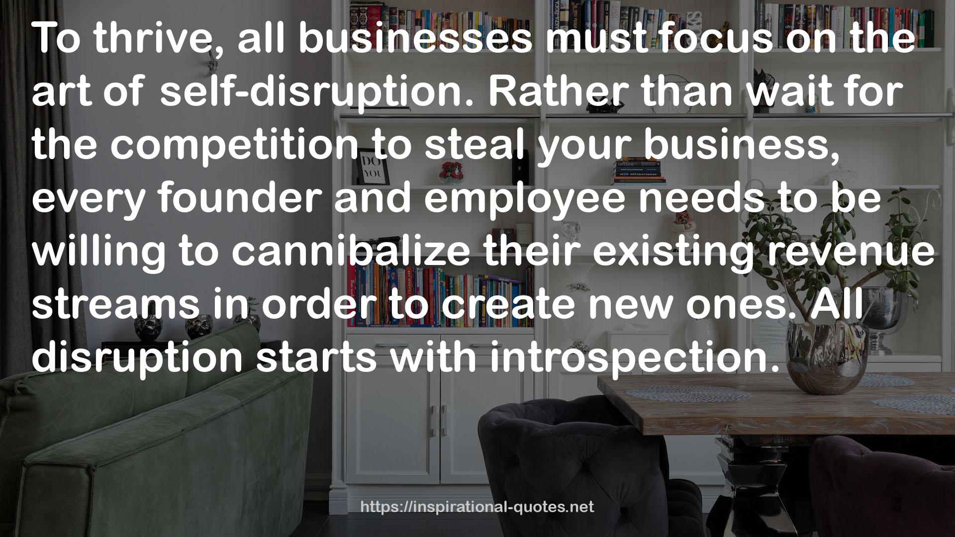 All Disruption  QUOTES