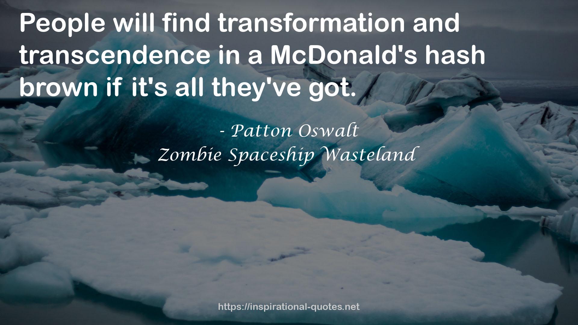 Zombie Spaceship Wasteland QUOTES