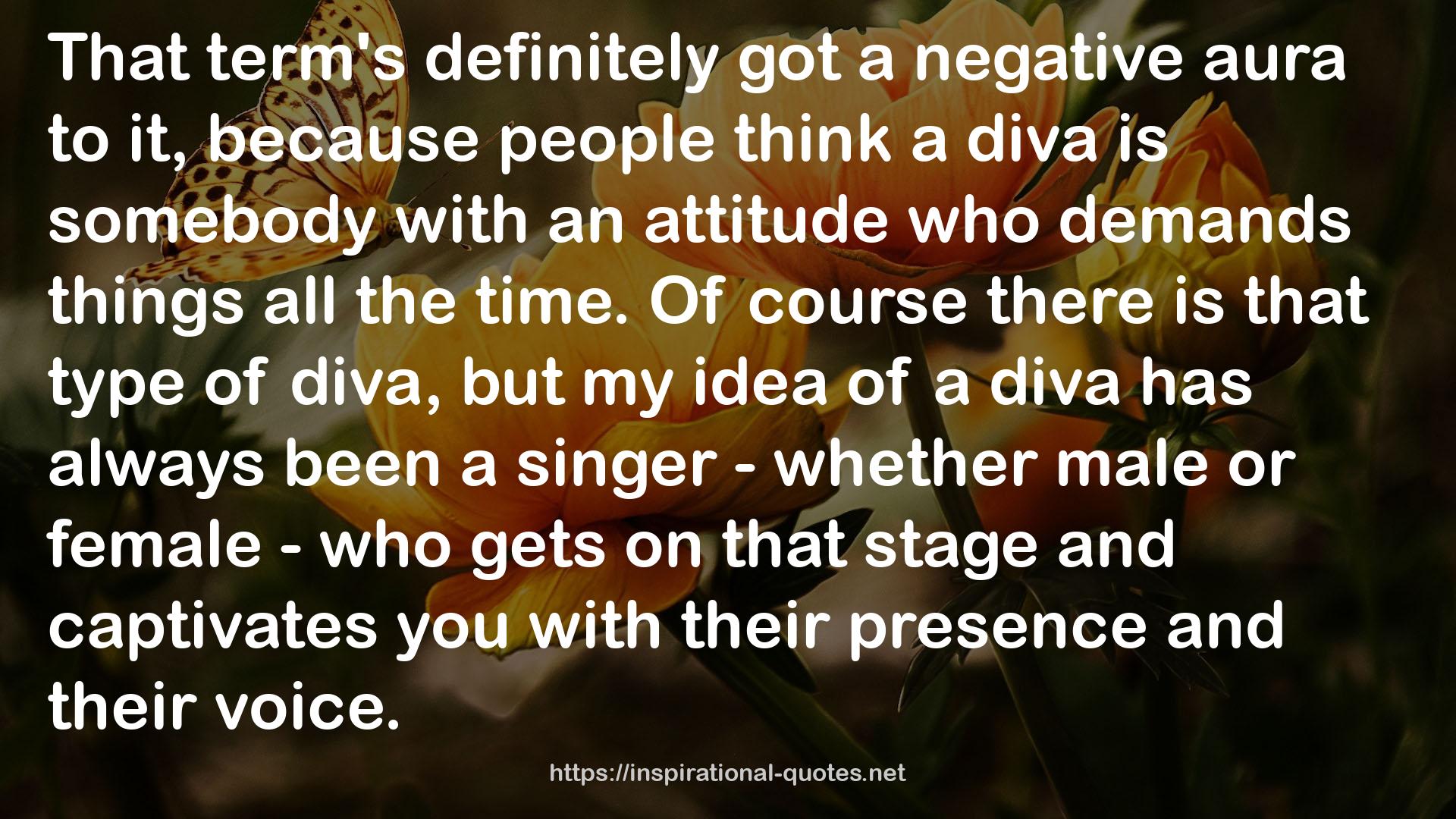 a diva  QUOTES