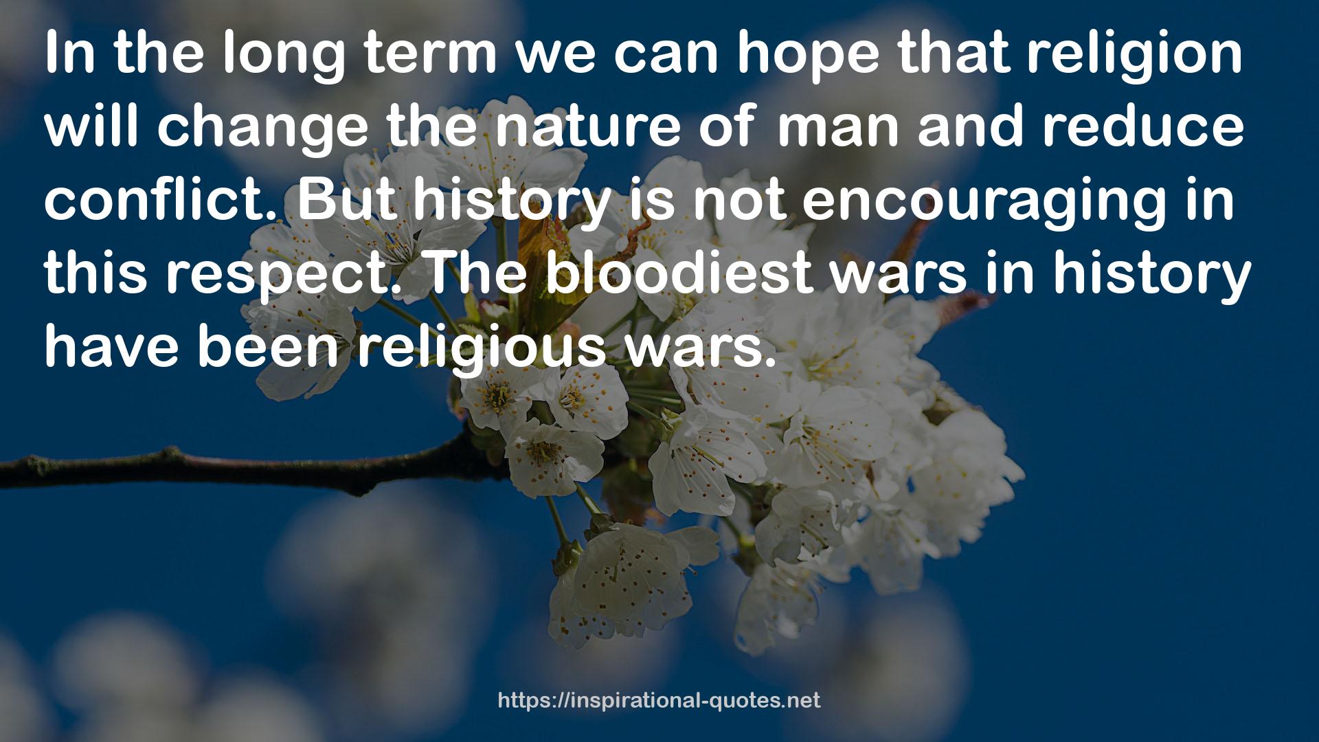 The bloodiest wars  QUOTES