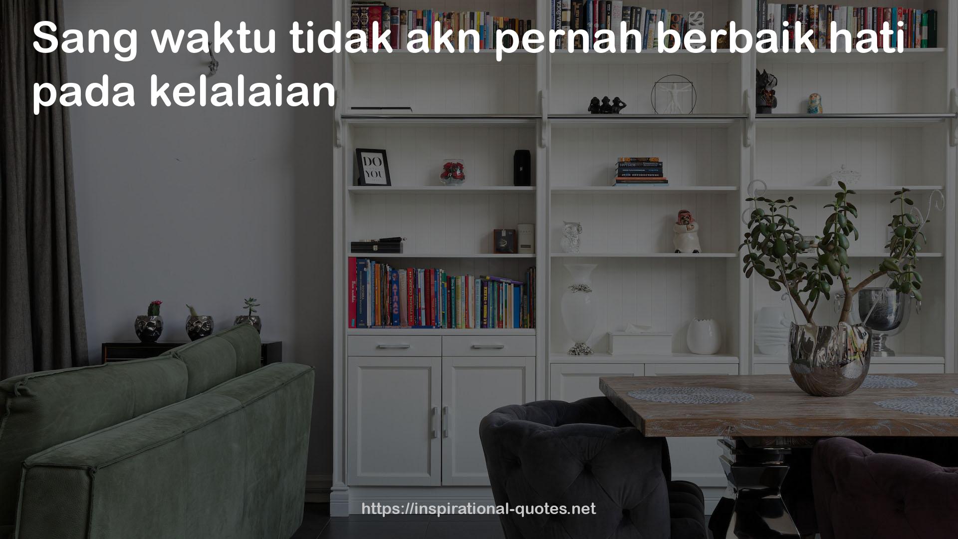 tidak akn pernah berbaik  QUOTES