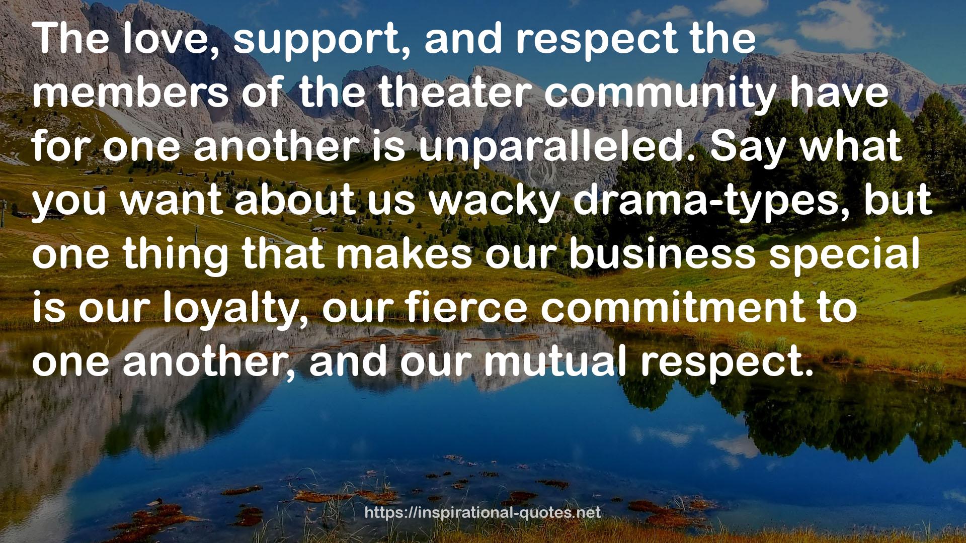 the theater community  QUOTES