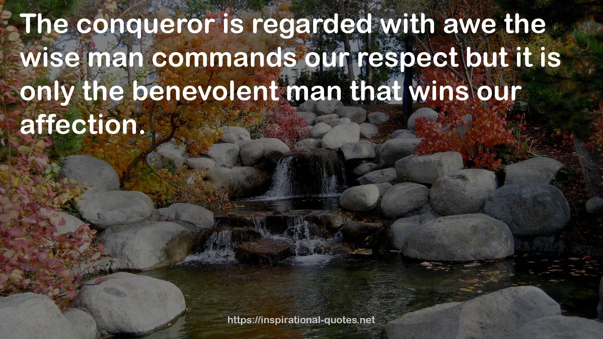 only the benevolent man  QUOTES