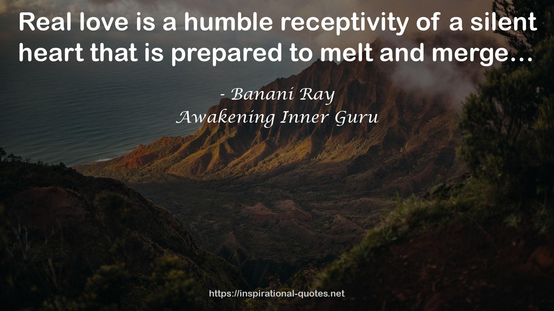 a humble receptivity  QUOTES