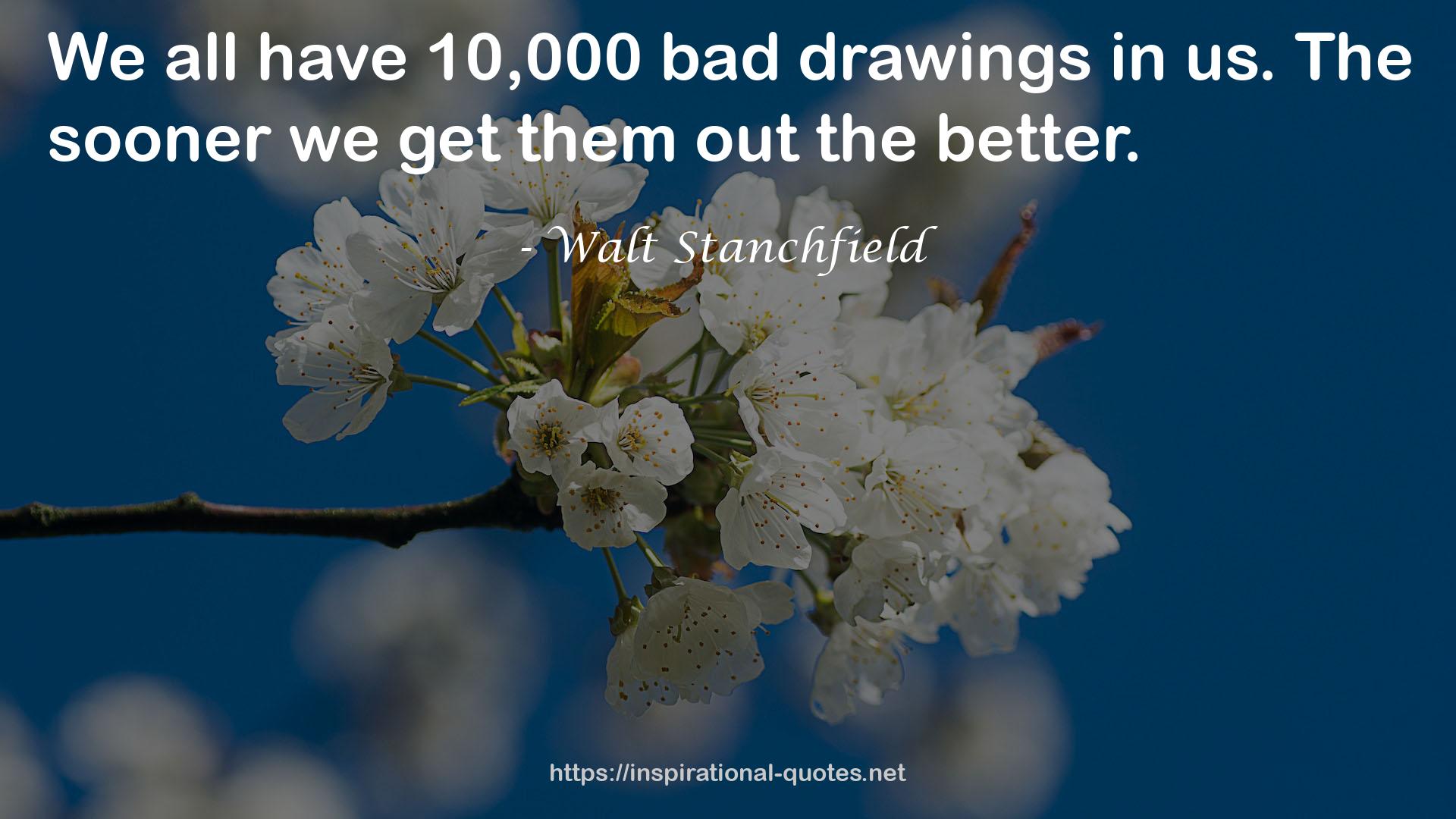 10,000 bad drawings  QUOTES