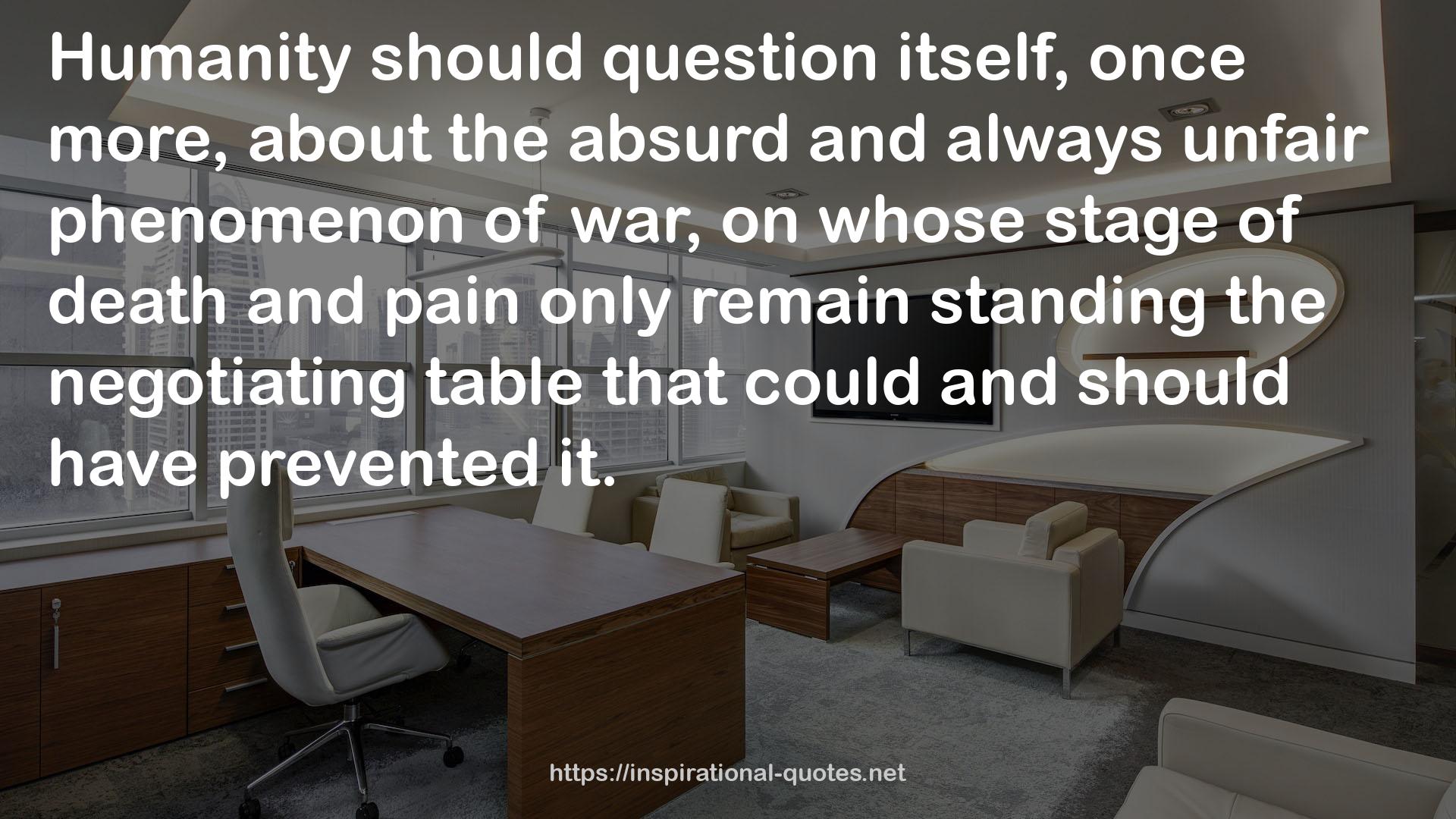 the absurd and always unfair phenomenon  QUOTES