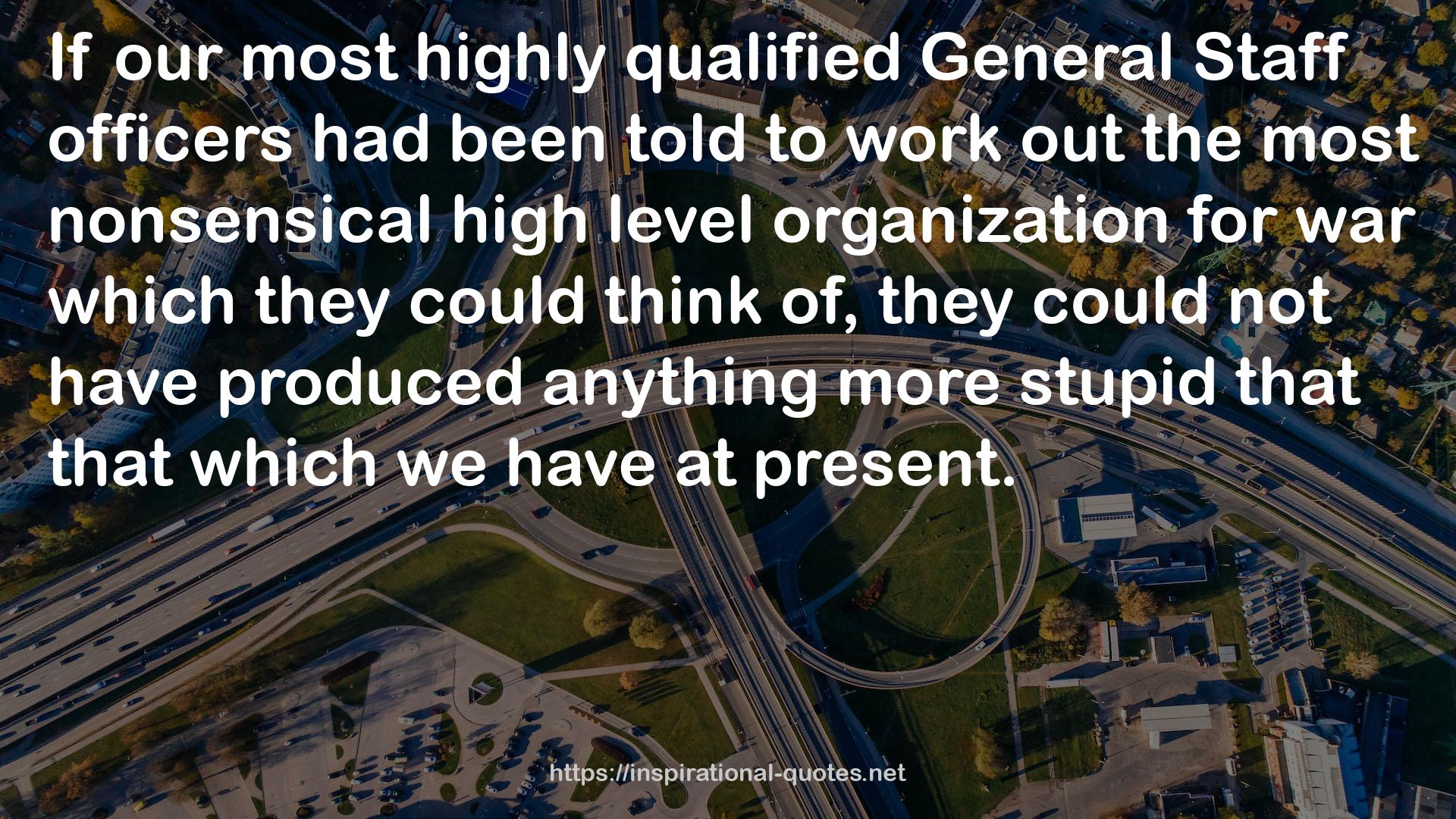 our most highly qualified General Staff officers  QUOTES