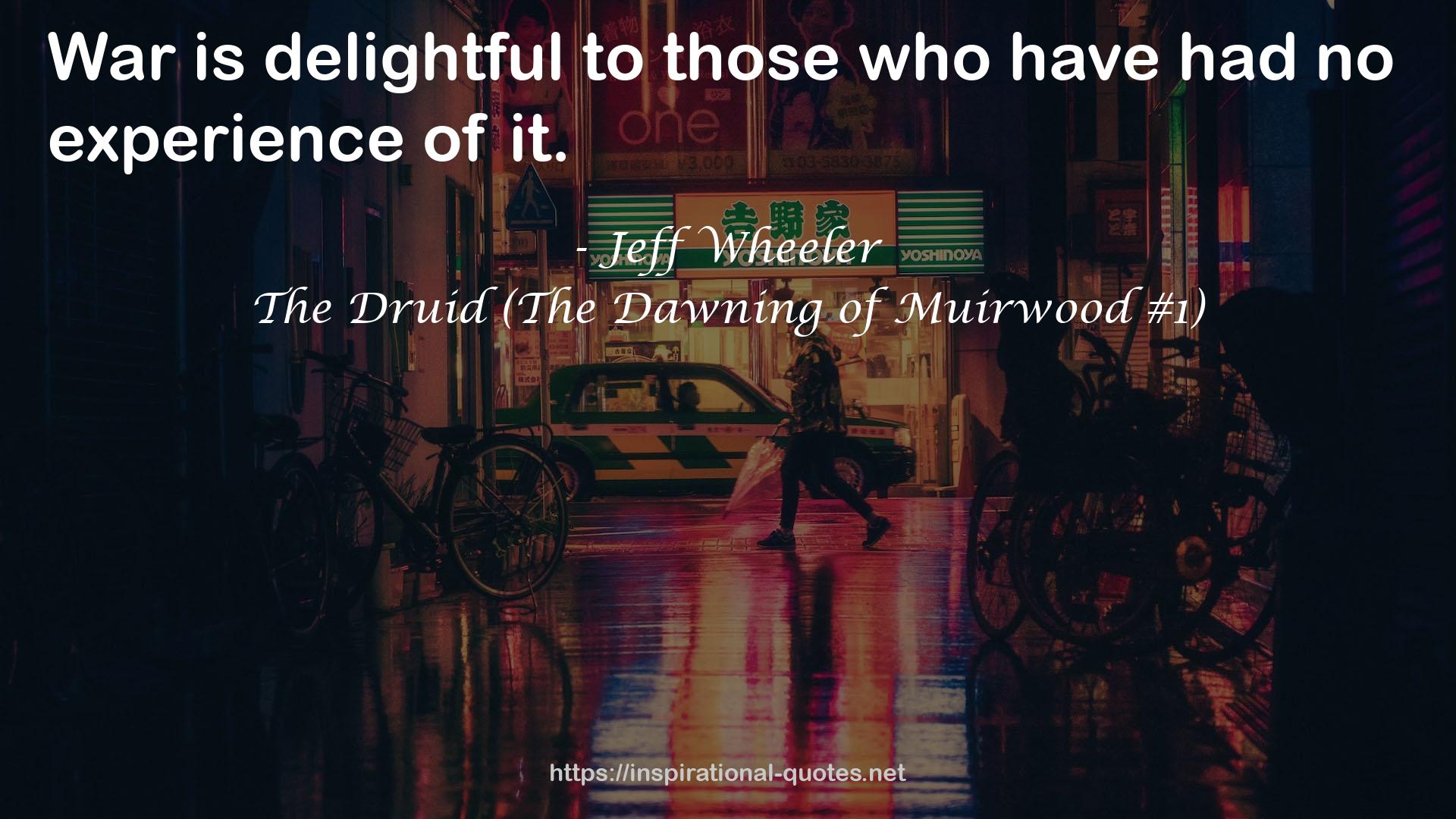 The Druid (The Dawning of Muirwood #1) QUOTES