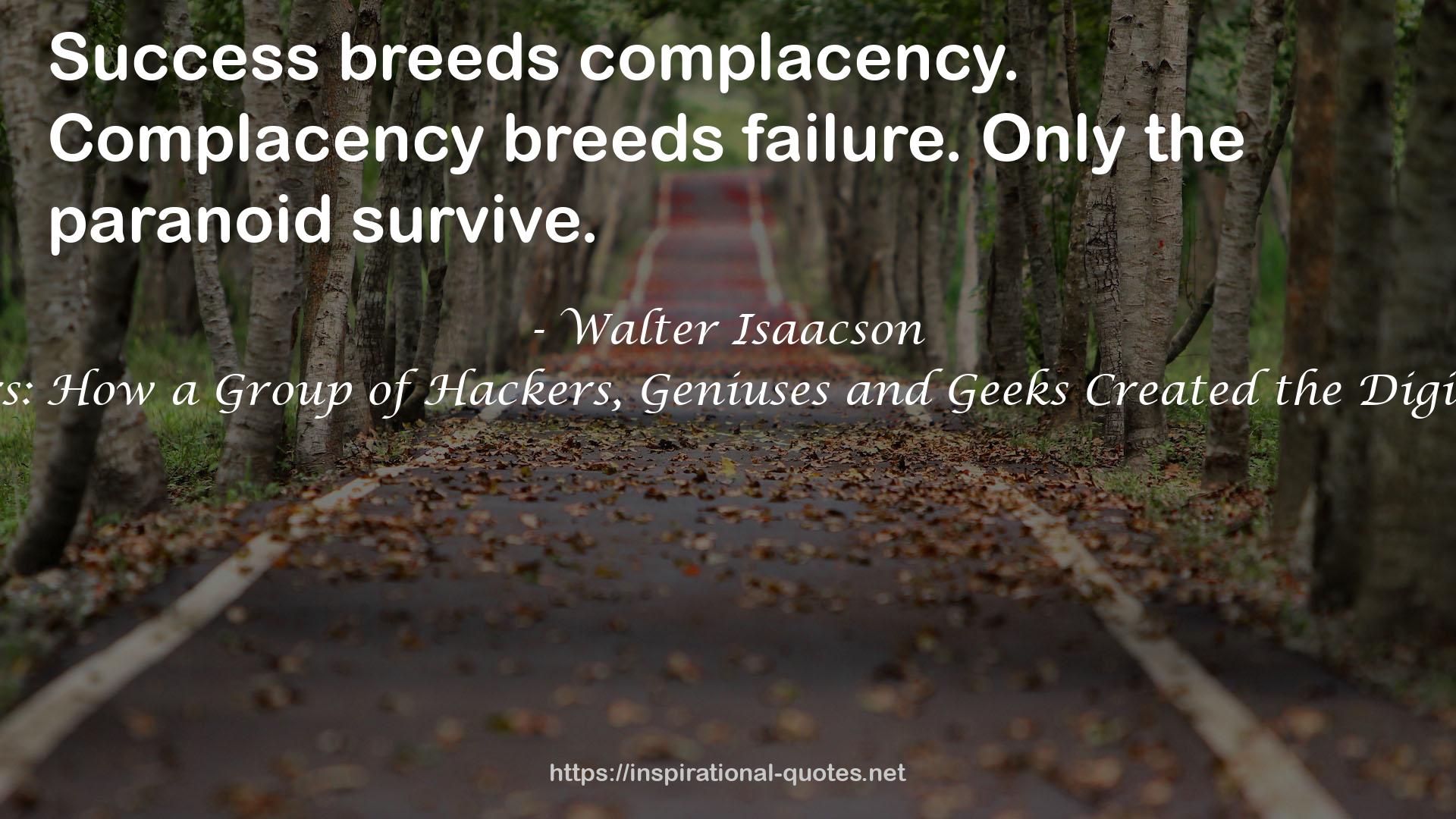 The Innovators: How a Group of Hackers, Geniuses and Geeks Created the Digital Revolution QUOTES
