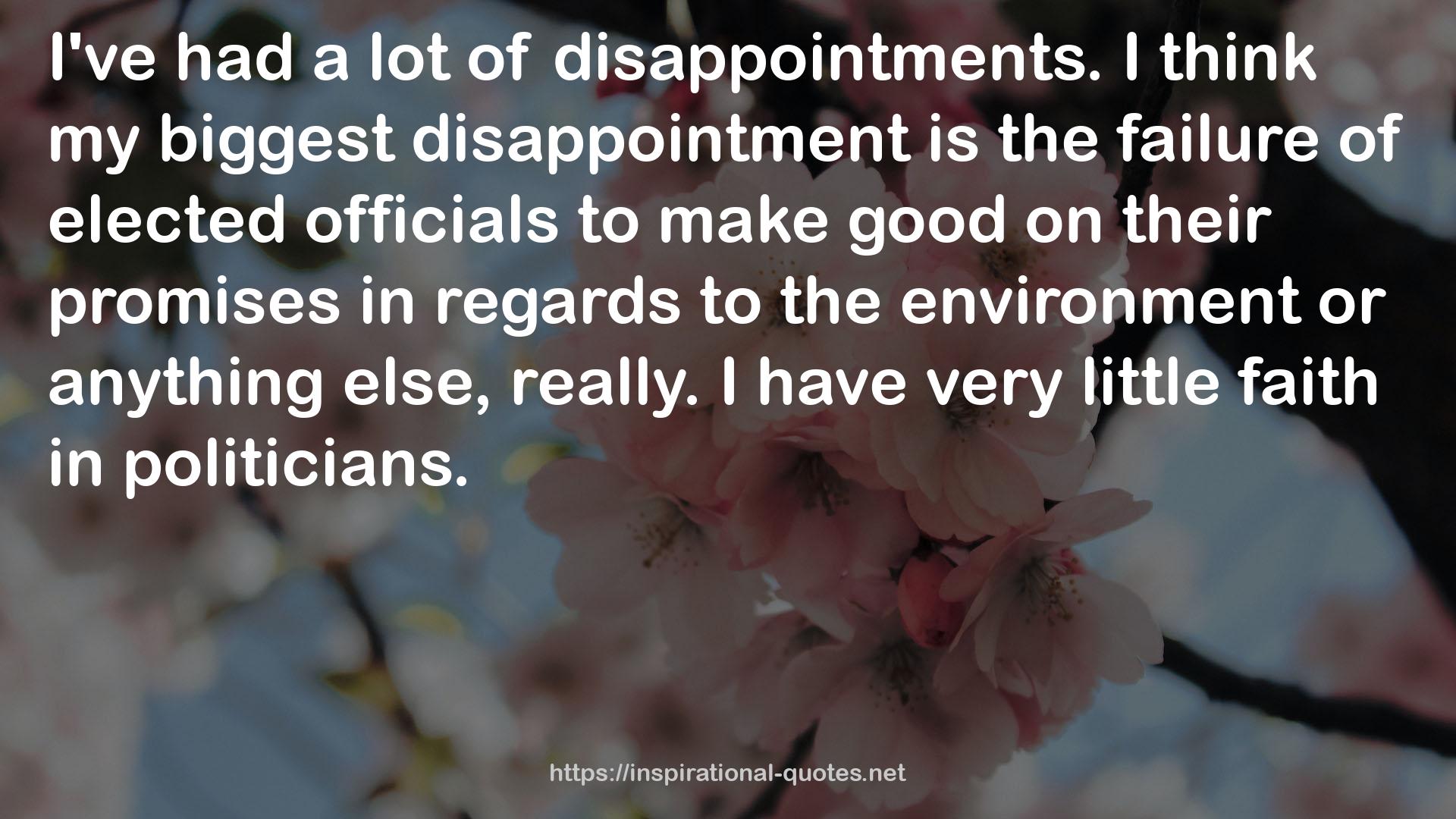 my biggest disappointment  QUOTES