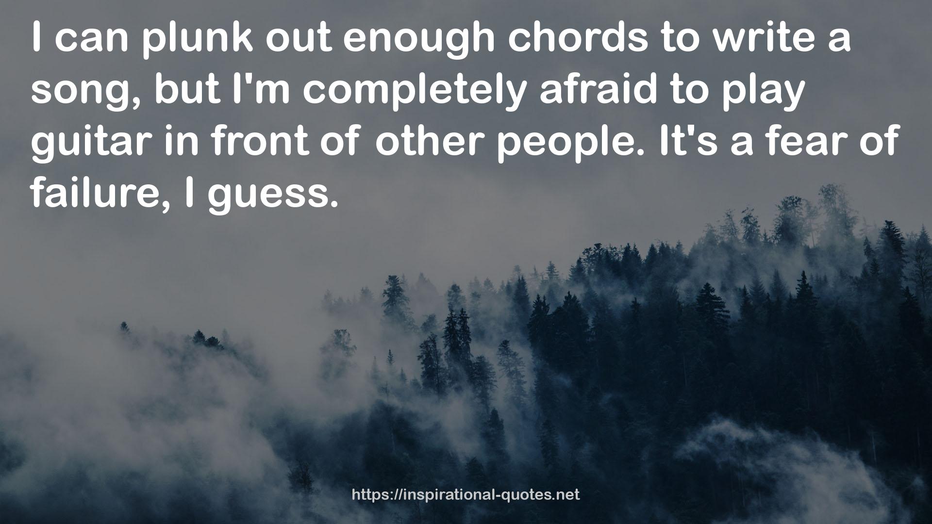 enough chords  QUOTES