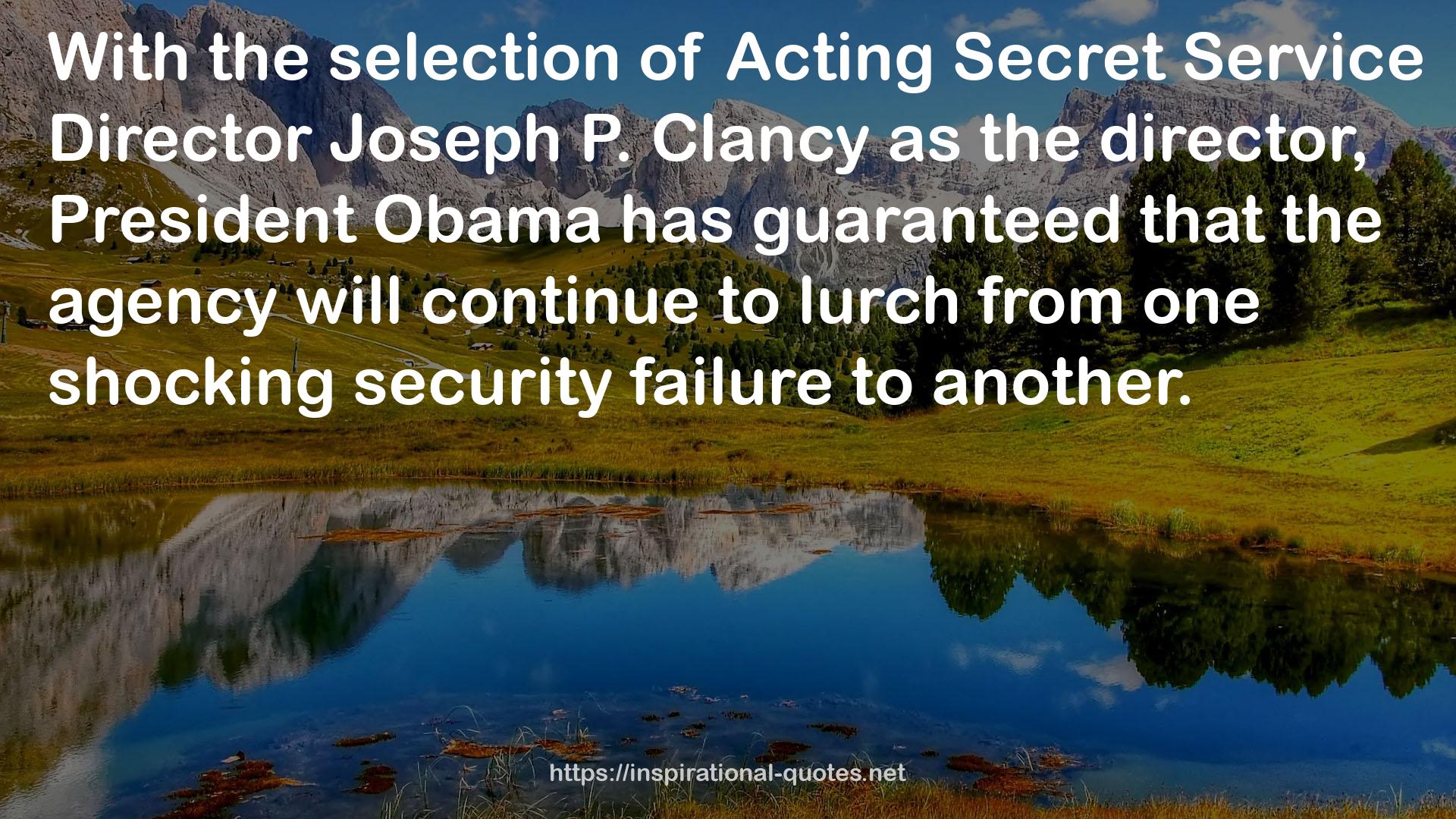 Acting Secret Service  QUOTES