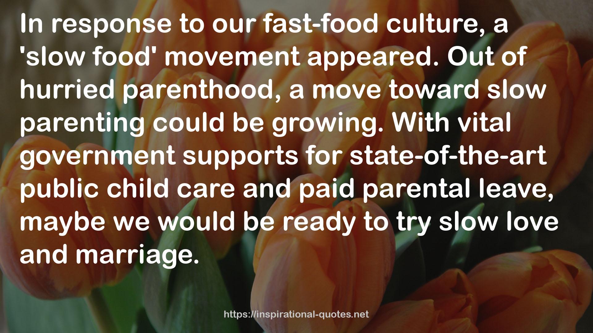 a 'slow food' movement  QUOTES