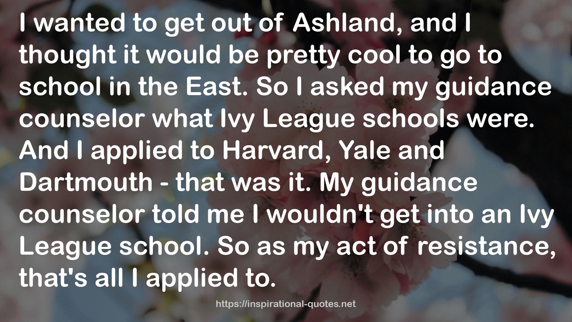 Ivy League schools  QUOTES