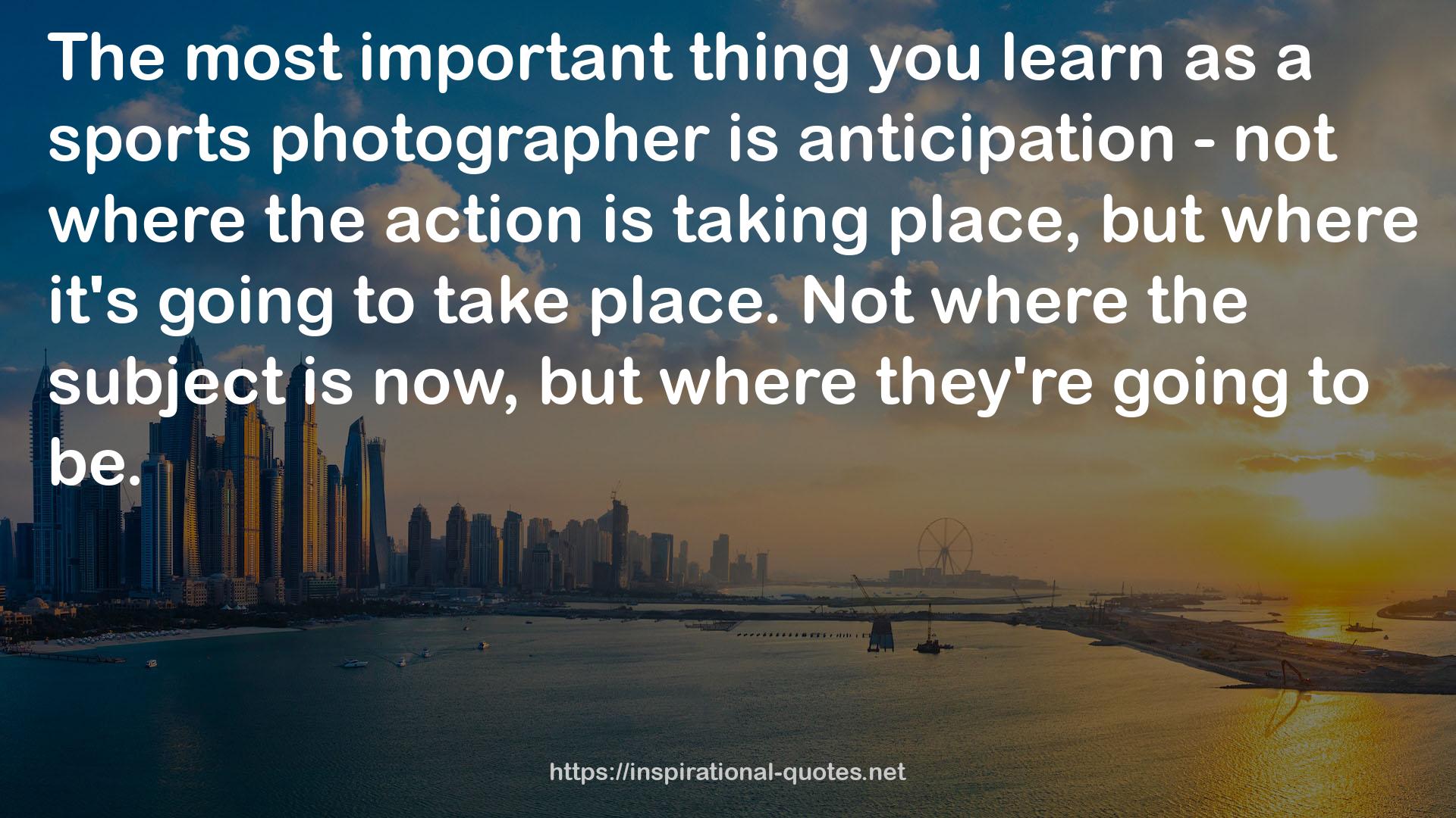 a sports photographer  QUOTES