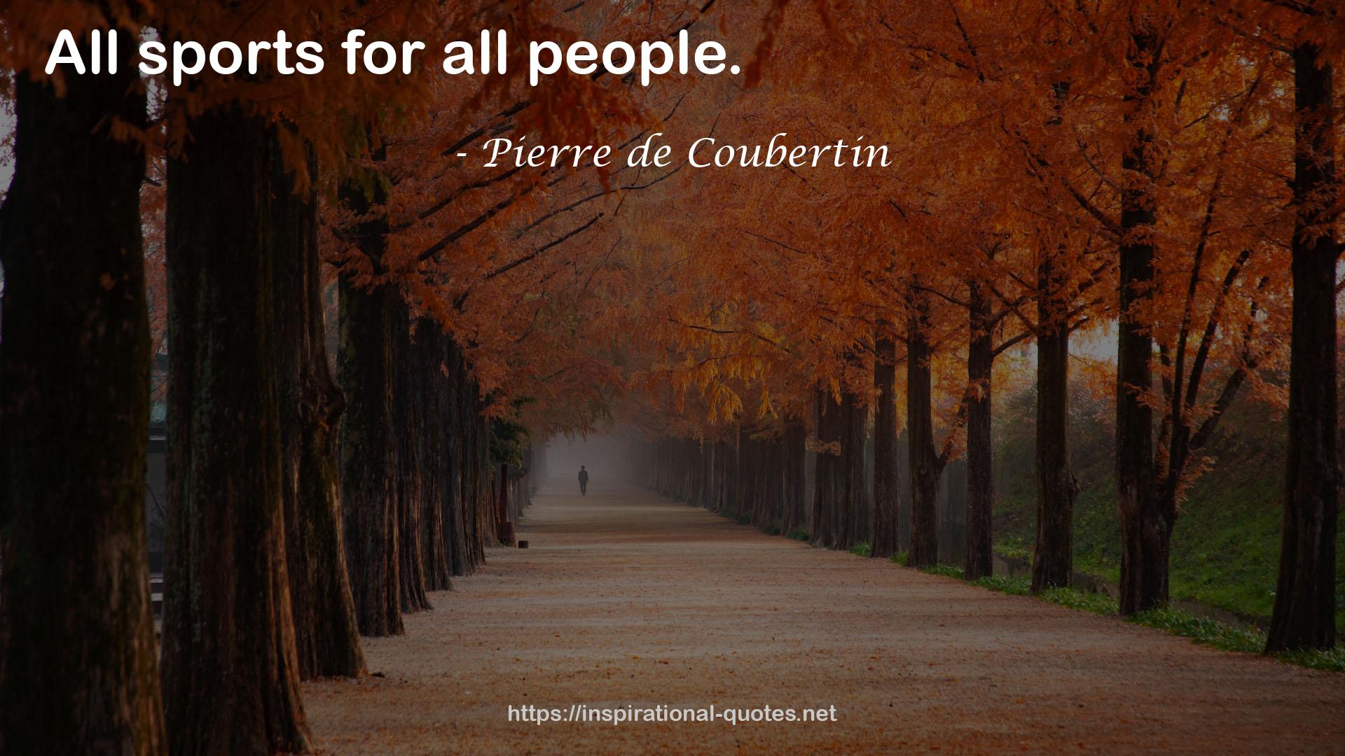 Pierre de Coubertin QUOTES