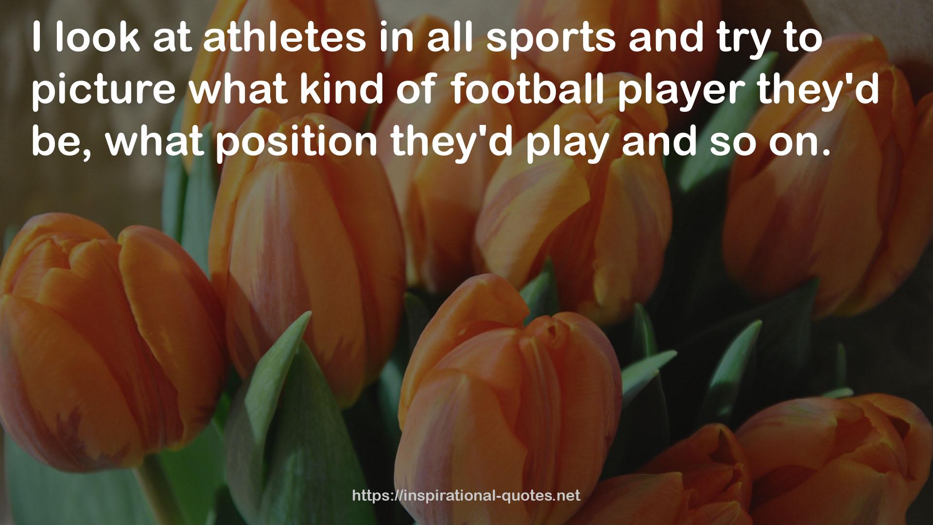 football player  QUOTES