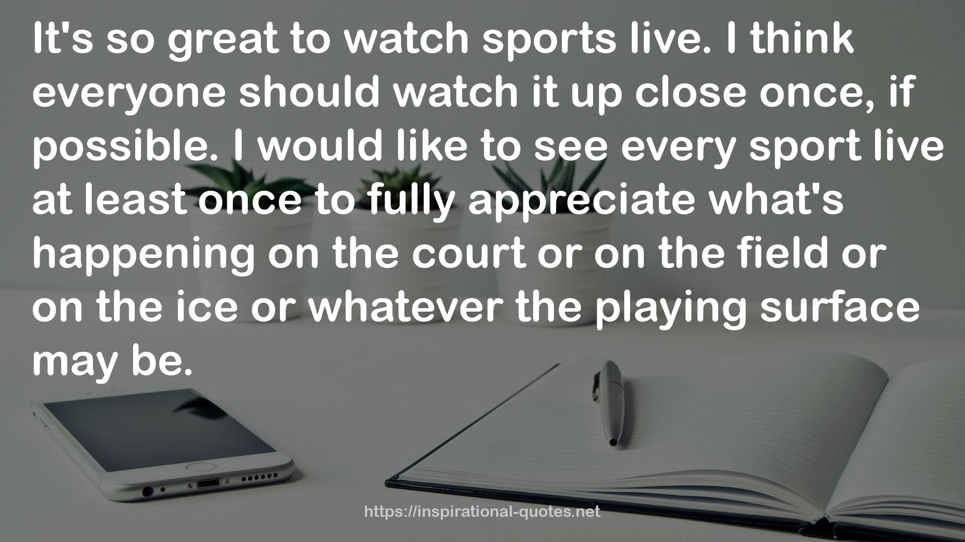 every sport  QUOTES