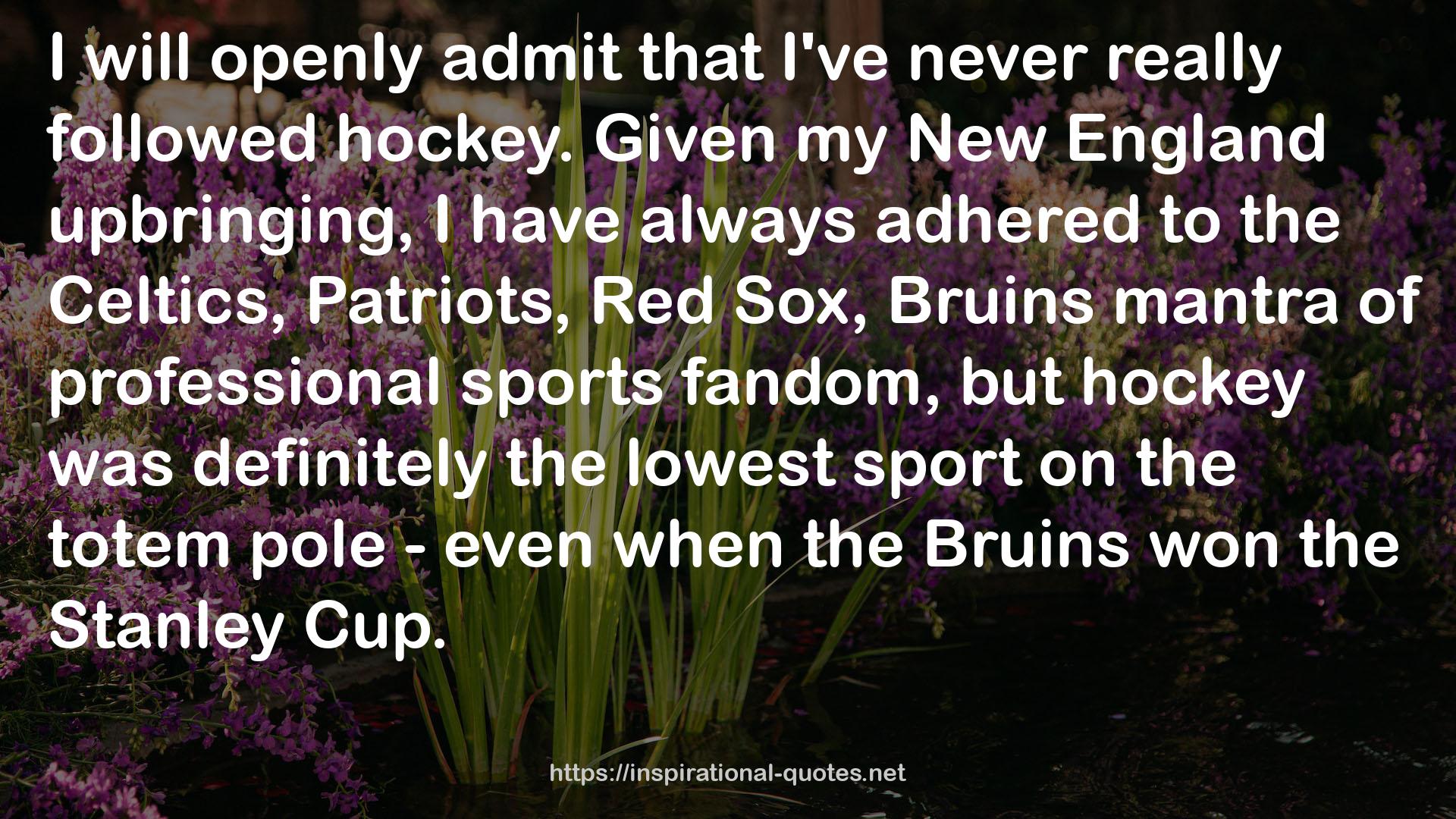 Bruins mantra  QUOTES