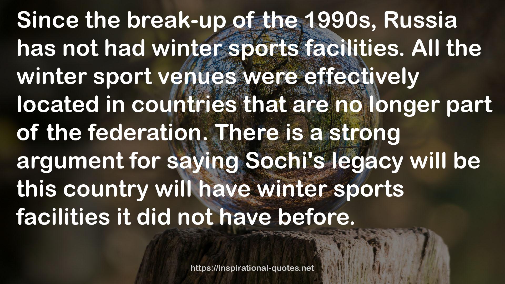 Sochi's legacy  QUOTES