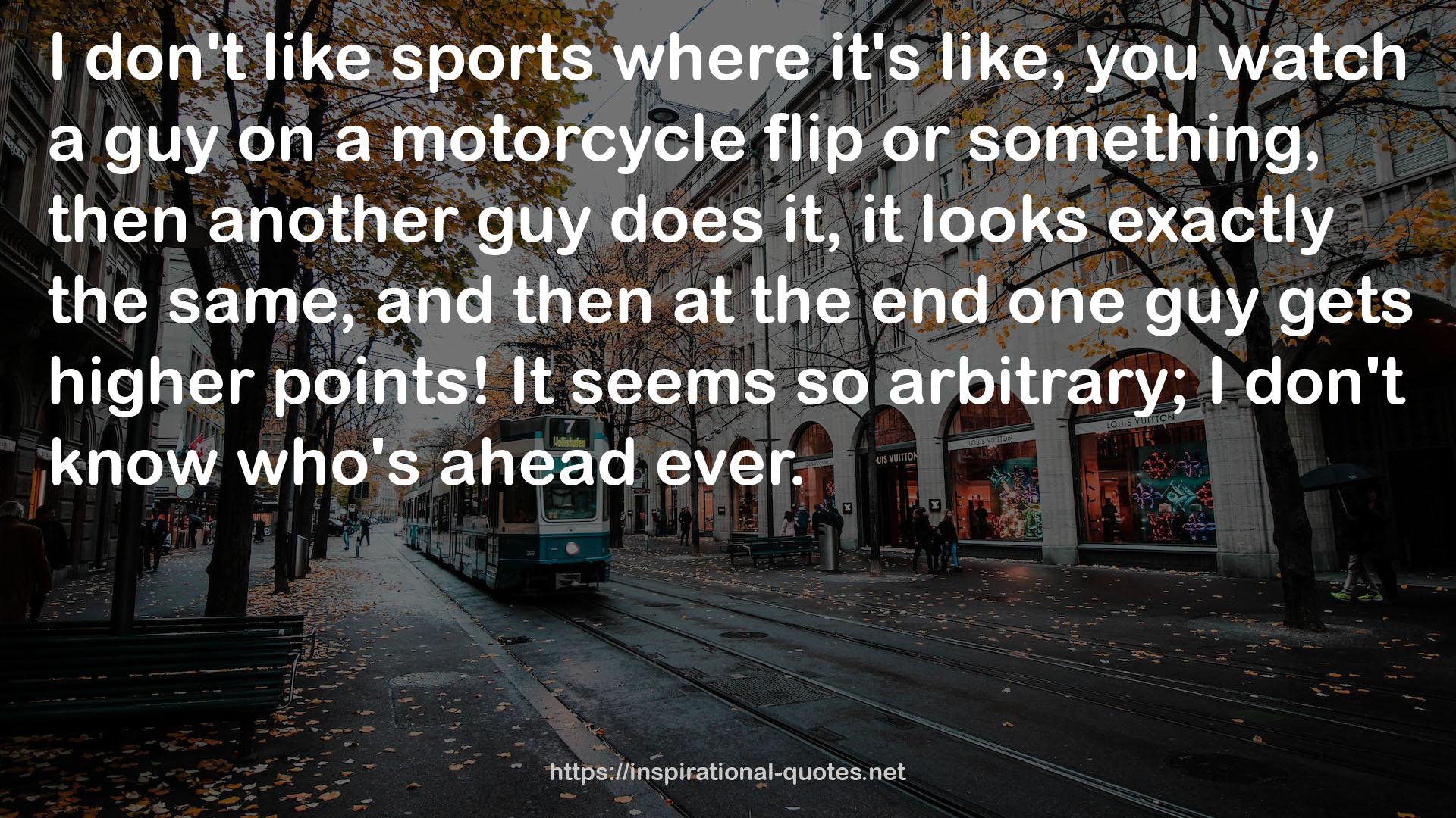 a motorcycle flip  QUOTES