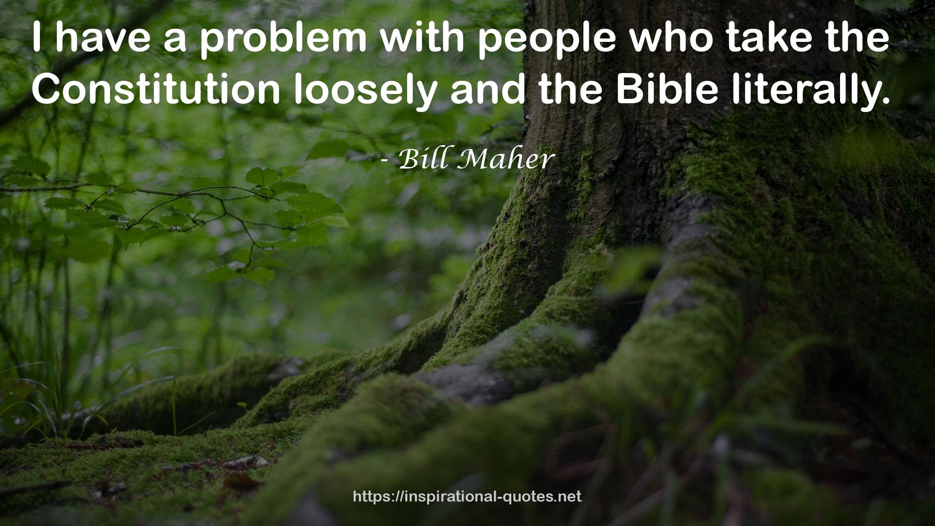 Bill Maher QUOTES