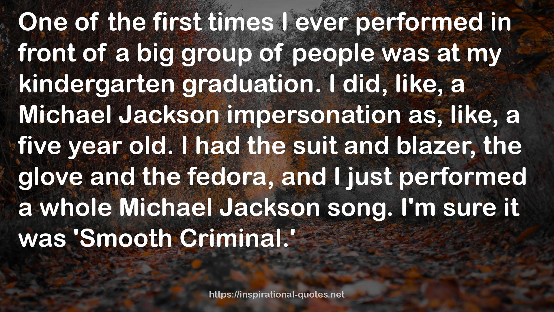 a Michael Jackson impersonation  QUOTES