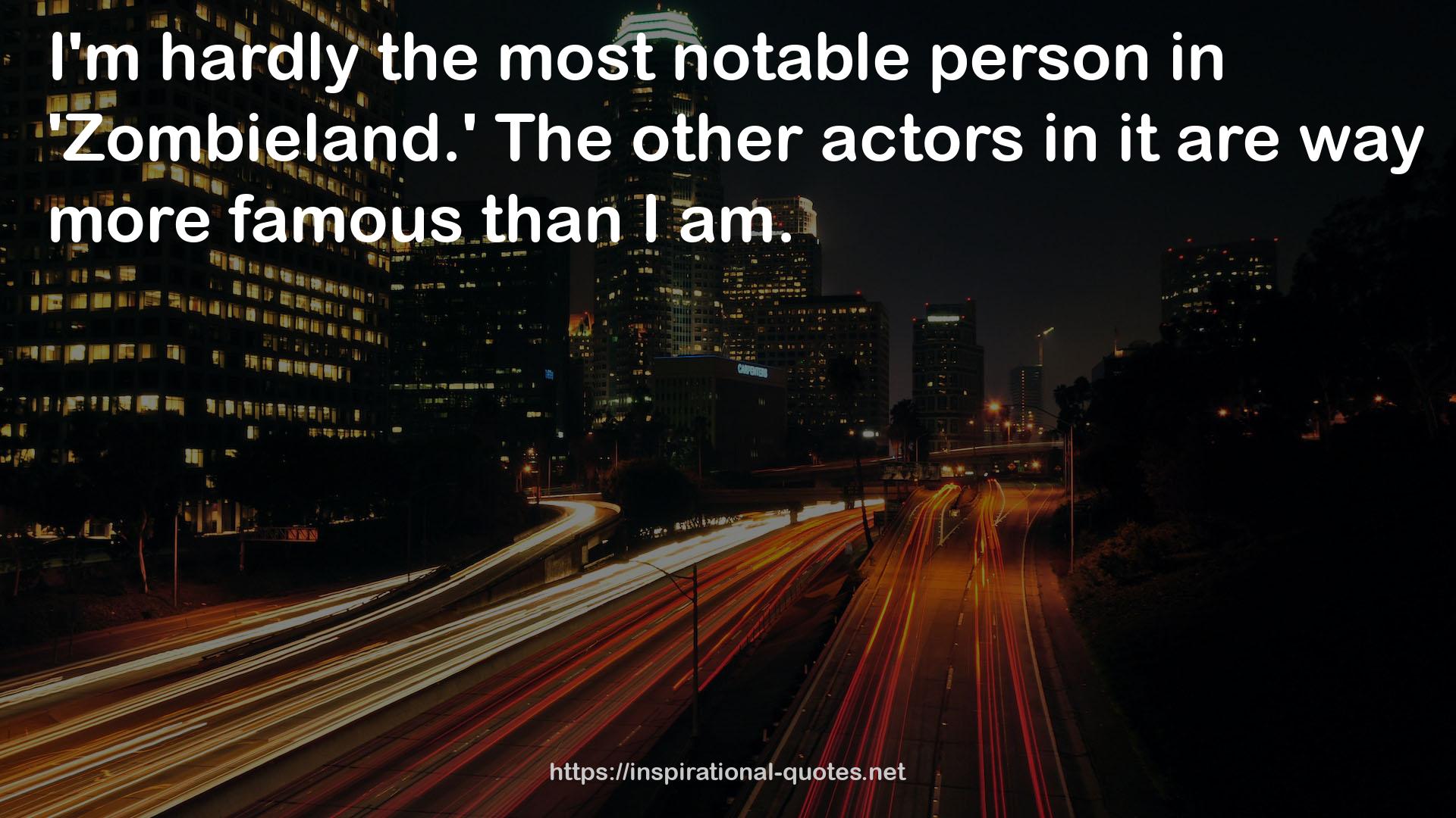 The other actors  QUOTES