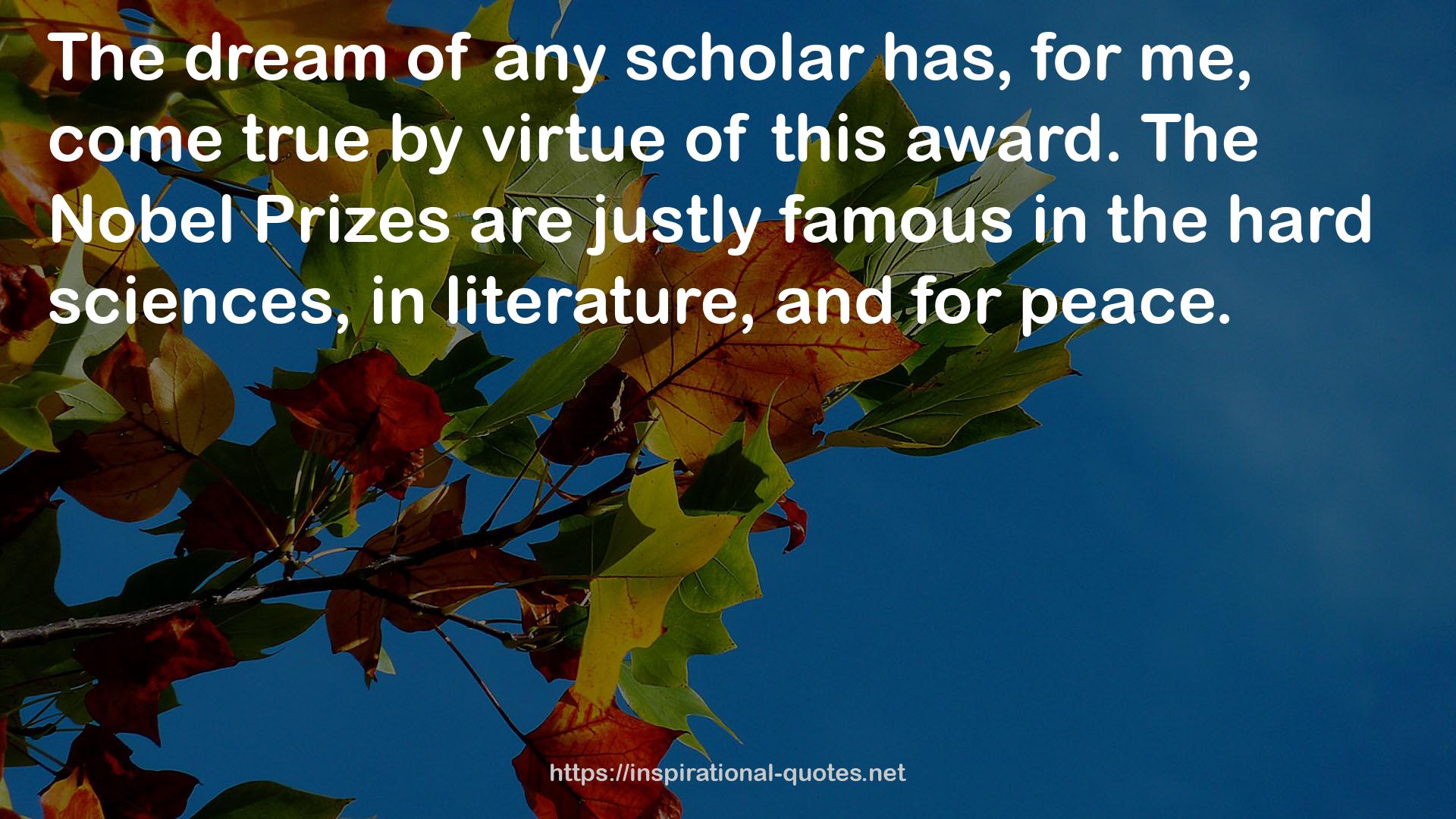 The Nobel Prizes  QUOTES