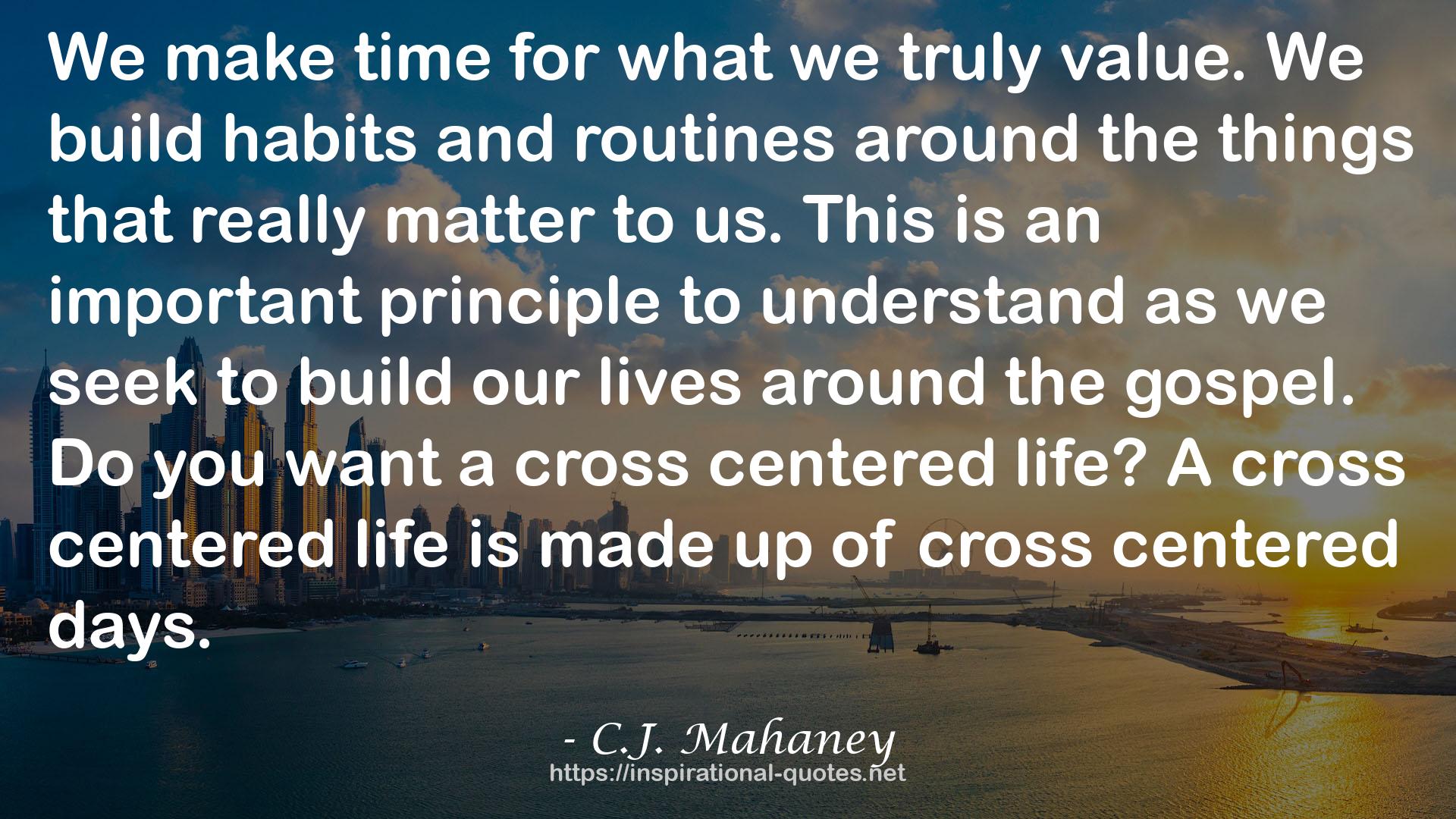 a cross centered life  QUOTES