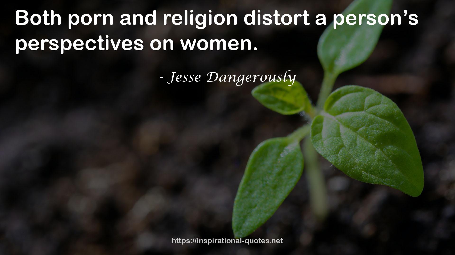 Jesse Dangerously QUOTES