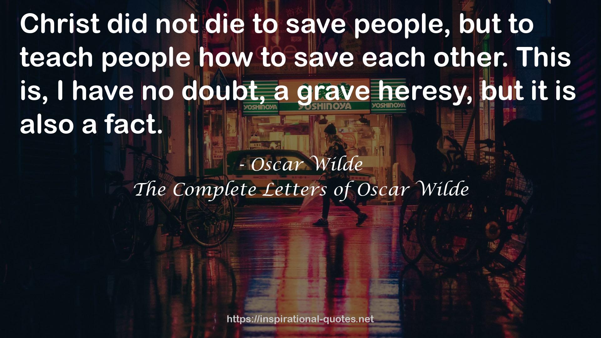 The Complete Letters of Oscar Wilde QUOTES