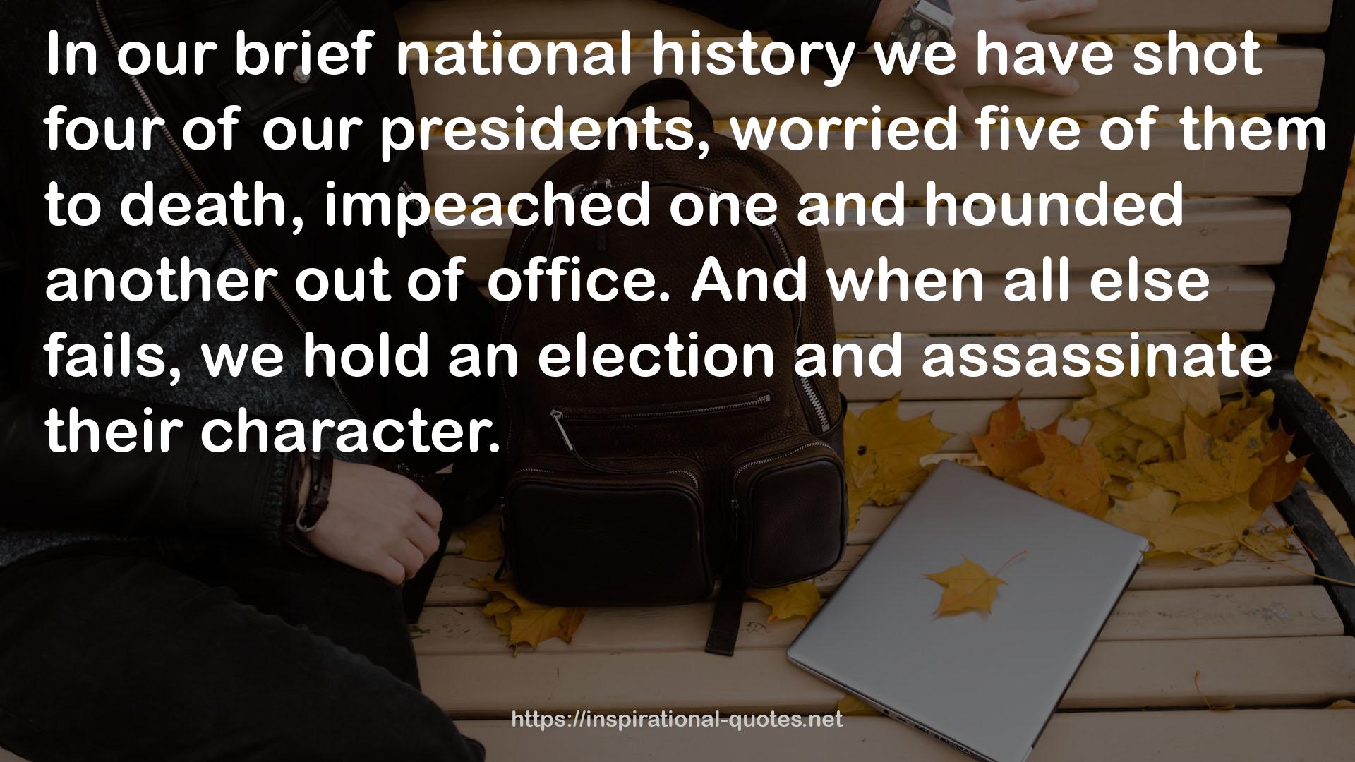 our brief national history  QUOTES