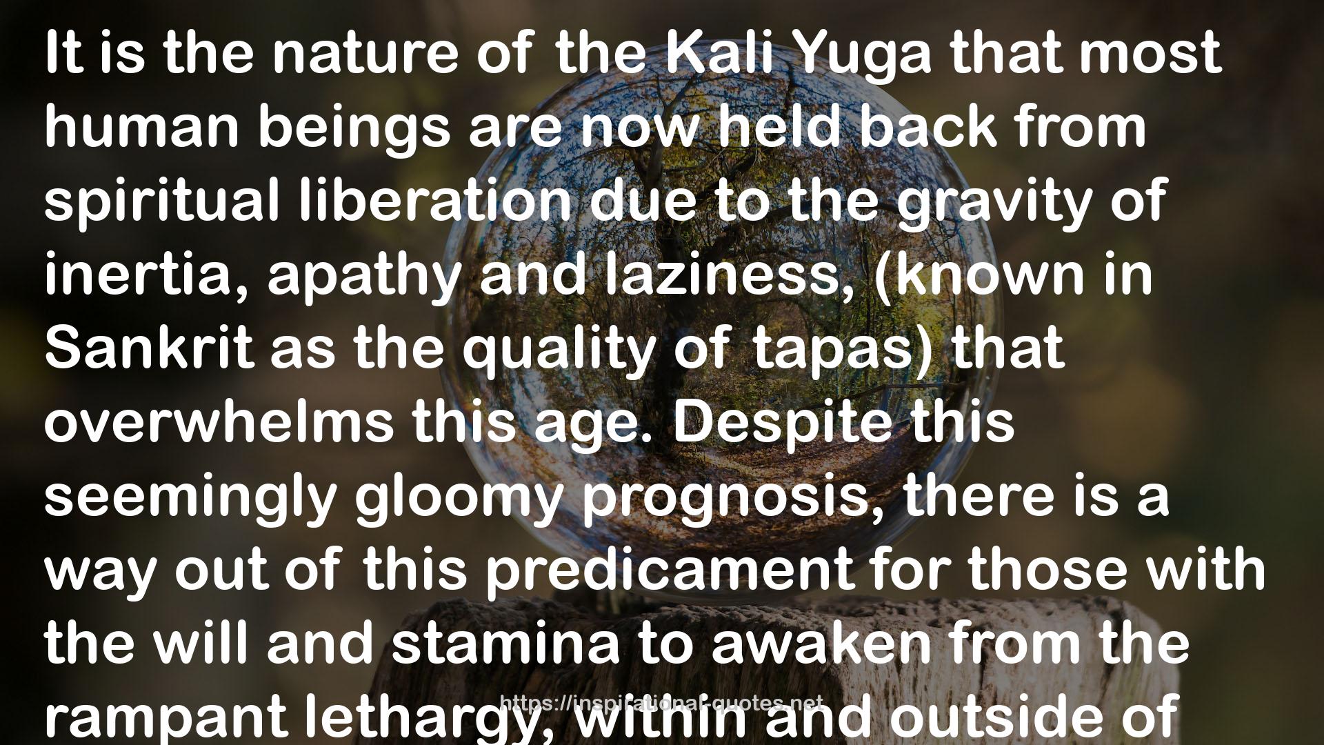 the Kali Yuga  QUOTES