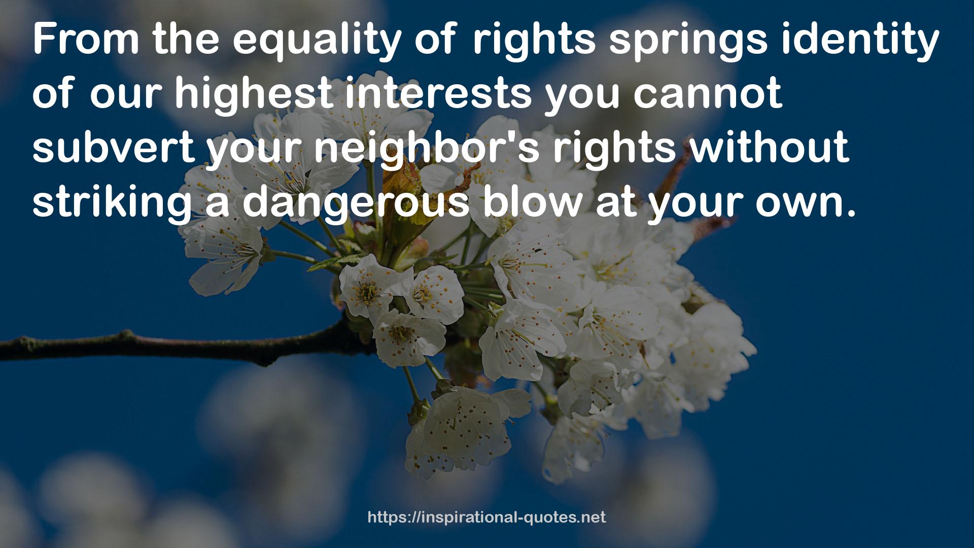 your neighbor's rights  QUOTES