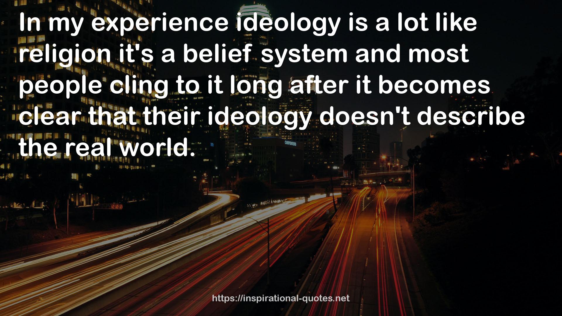 their ideology  QUOTES